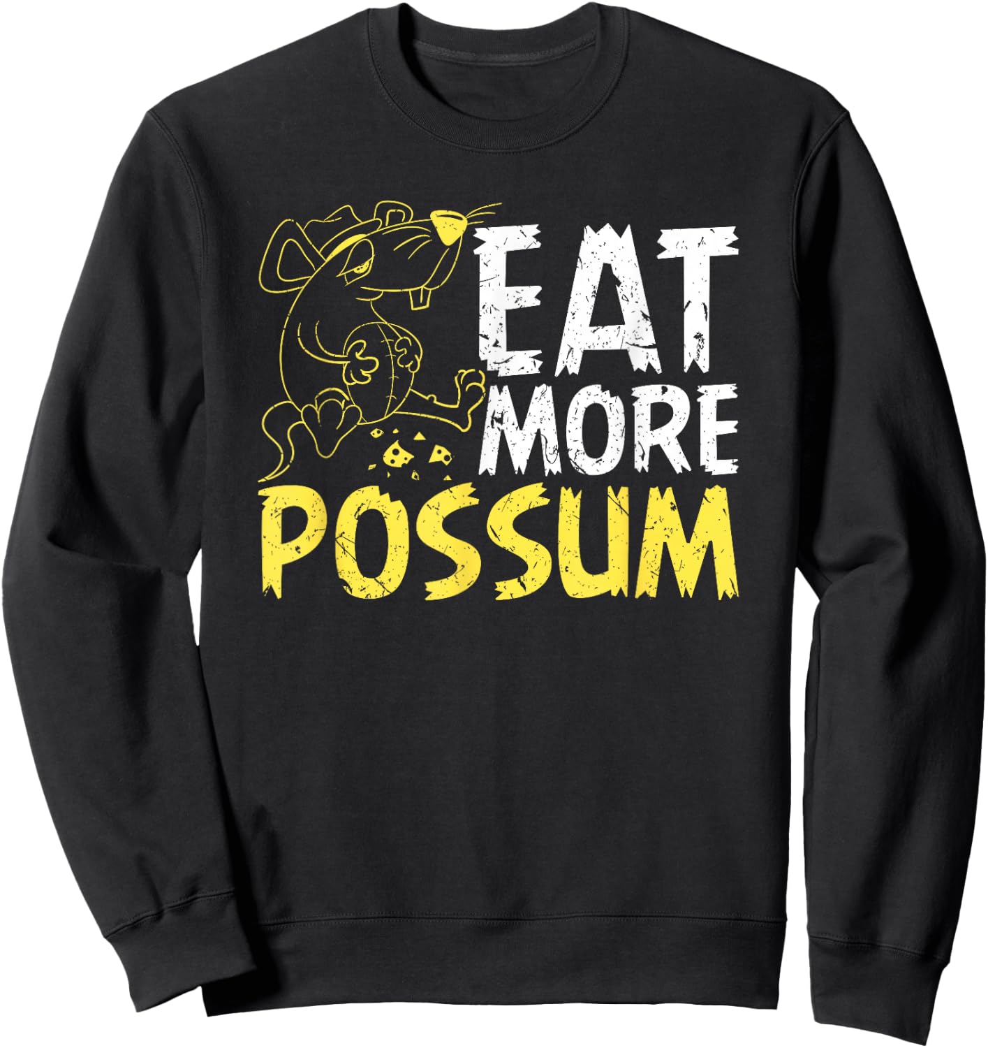 Eat More Possum Funny Trailer Park Redneck Hillbilly Sweatshirt - Sweatshirt | Black