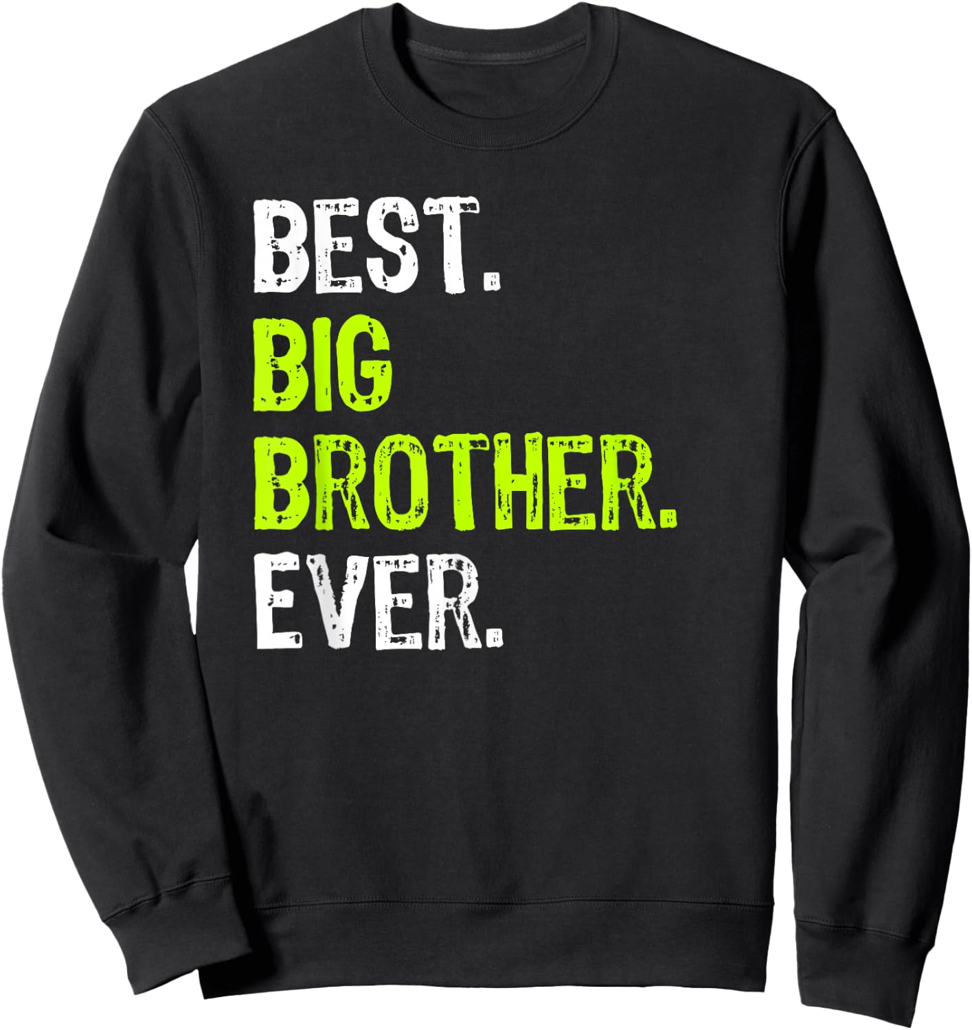 Best Big Brother Ever Teenager Older Sibling for Boys Short Sleeve Sweatshirt - Sweatshirt | Black