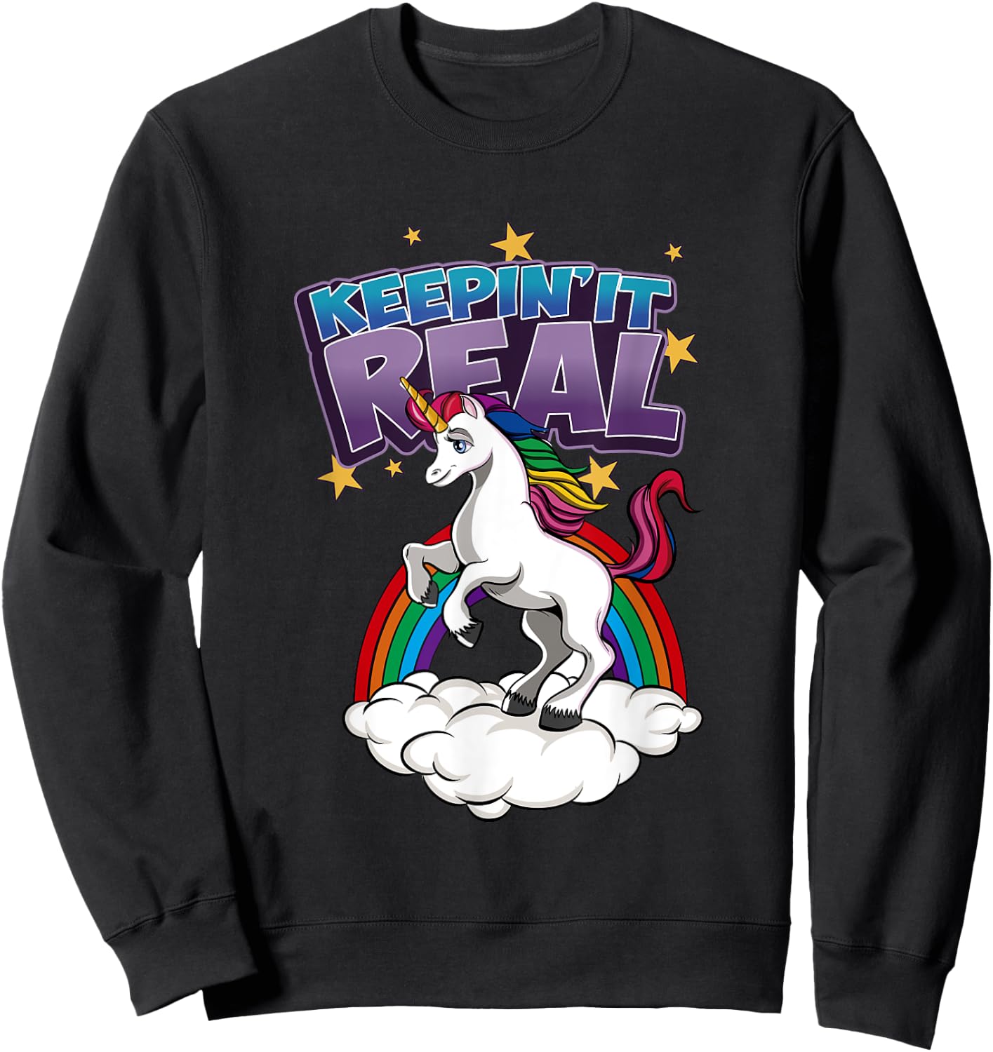 Keepin It Real Unicorn Sweatshirt - Sweatshirt | Black