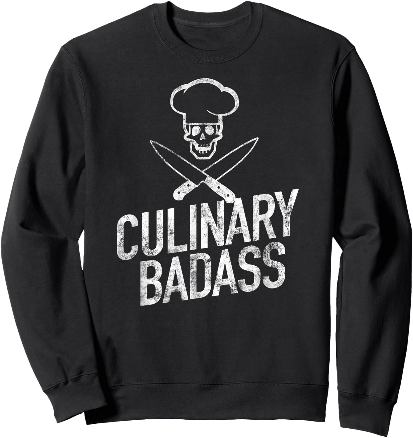 Culinary Badass Funny Cook Chef Humor Sweatshirt - Sweatshirt | Black