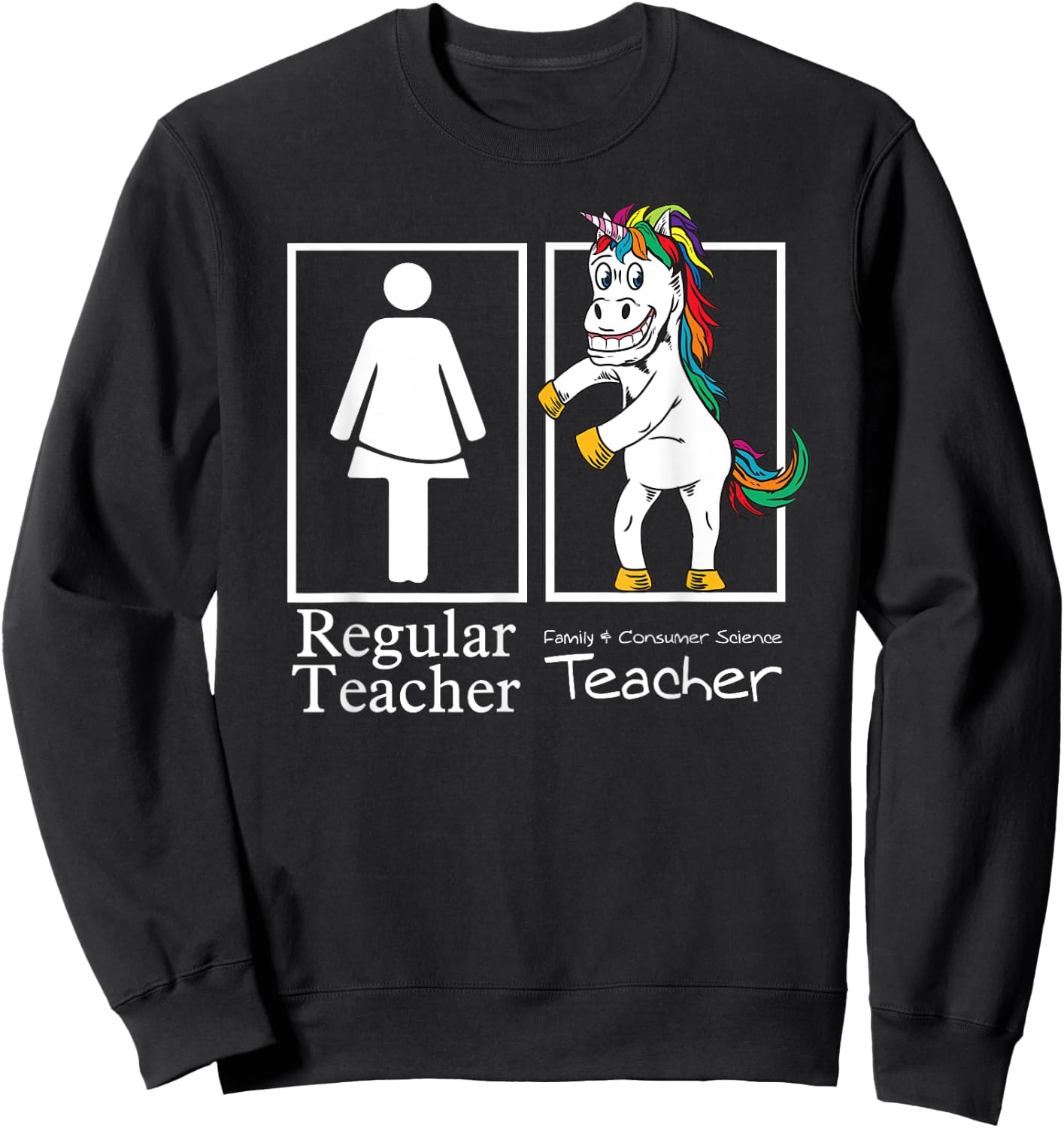 Family & Consumer Science Teacher Regular Unicorn Team Gift Women Girls Kids Sweatshirt - Sweatshirt | Black