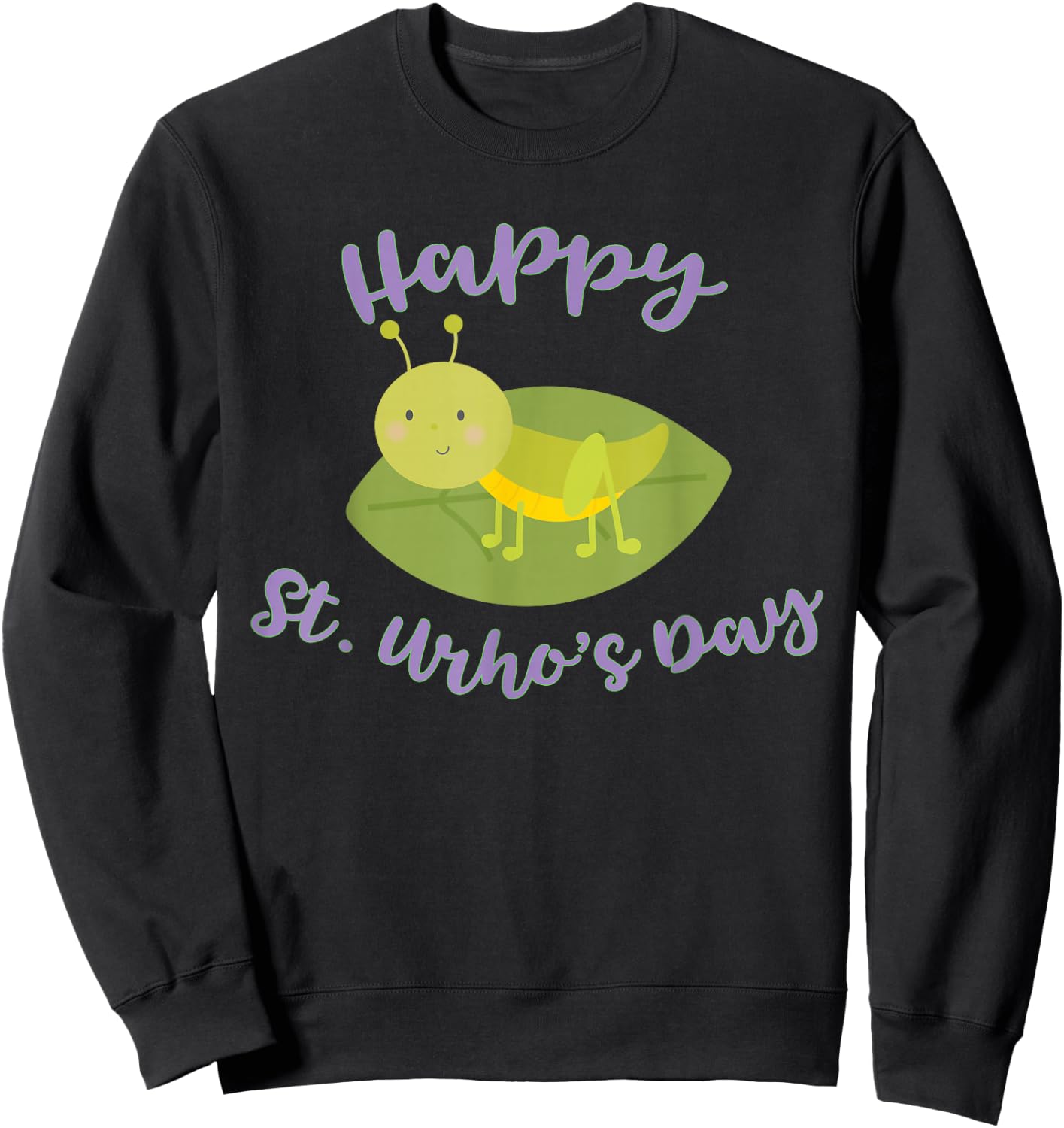 St Urho's Day Finnish Grasshopper Sweatshirt - Sweatshirt | Black