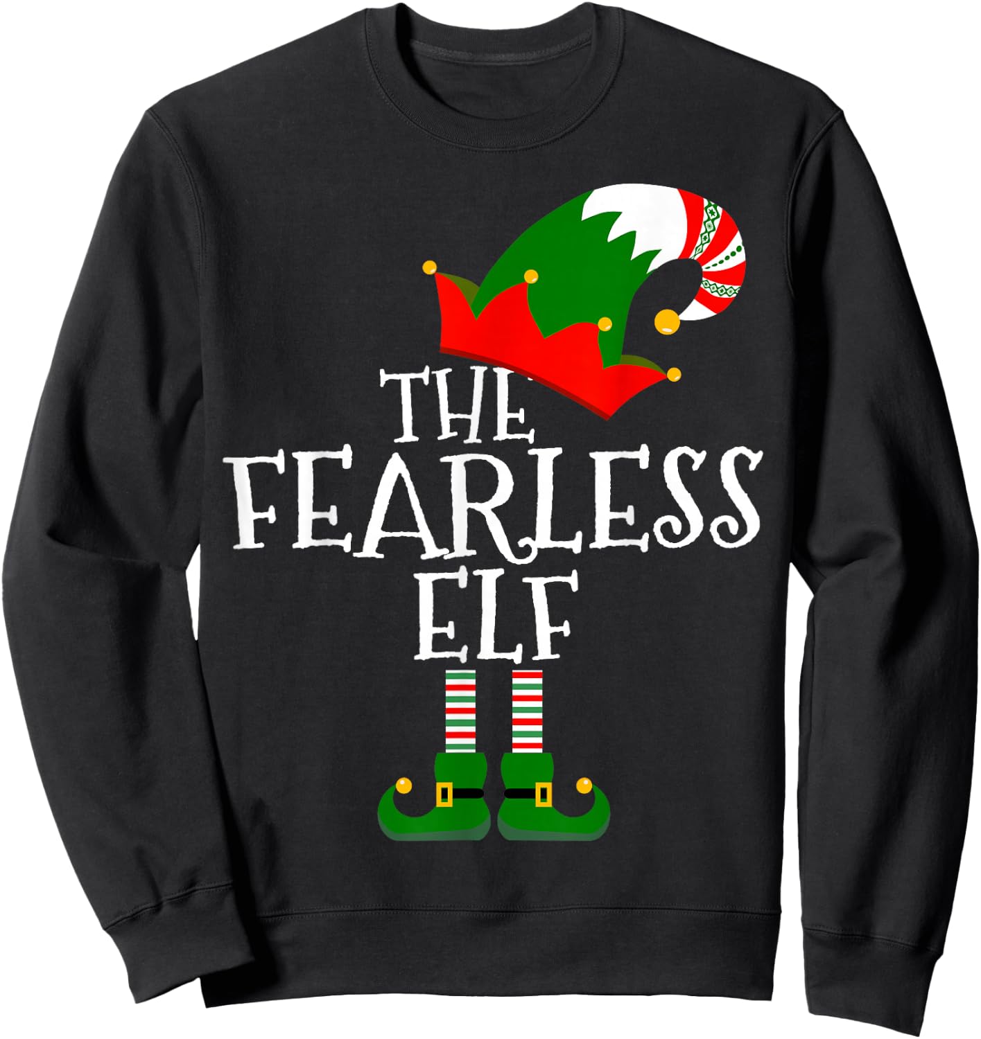 Funny The Fearless Elf Matching Family Group Gift Christmas Sweatshirt - Sweatshirt | Black