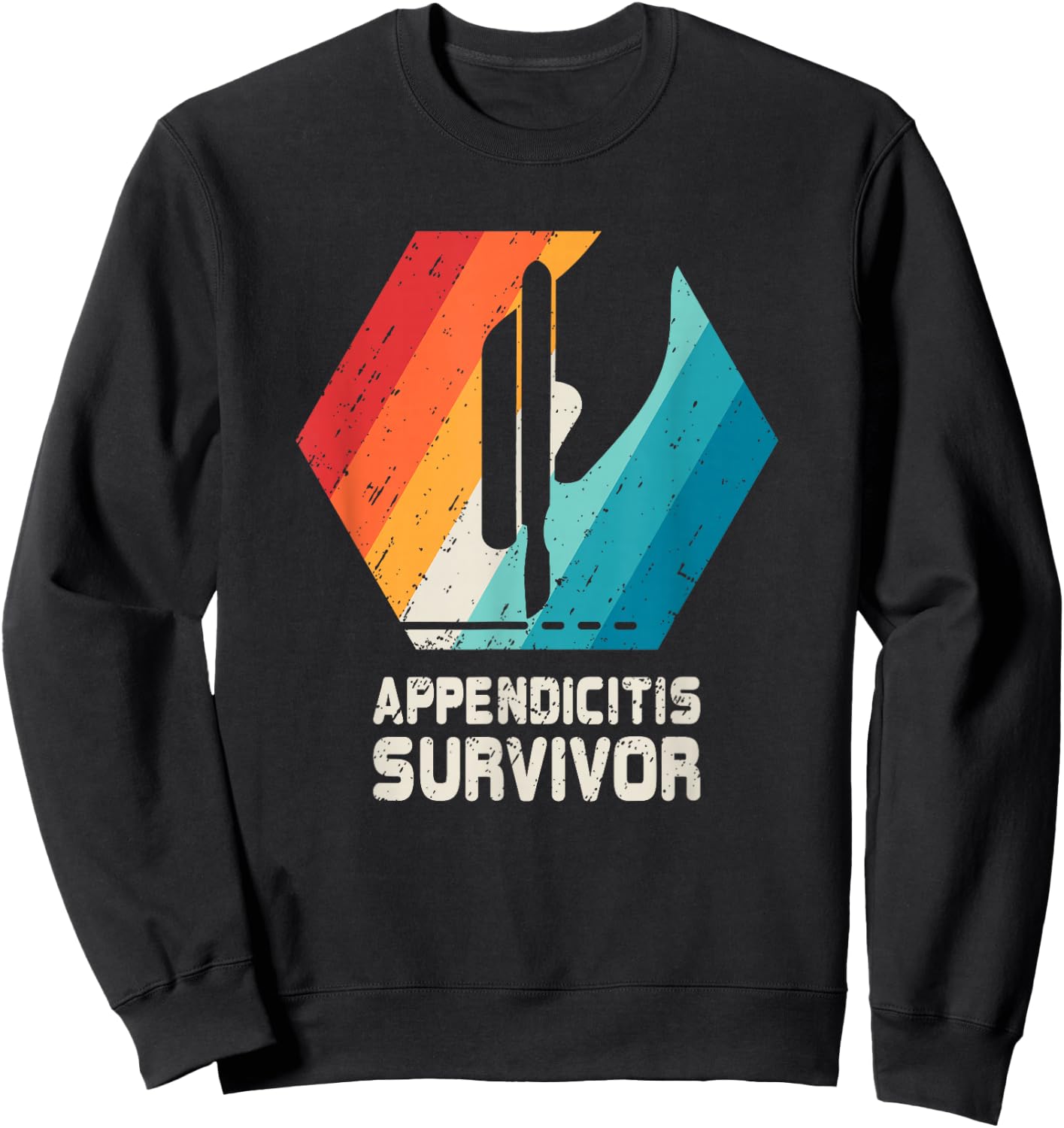 Appendix Surgery T Shirt Removal Appendicitis Retro Gift Sweatshirt - Sweatshirt | Black