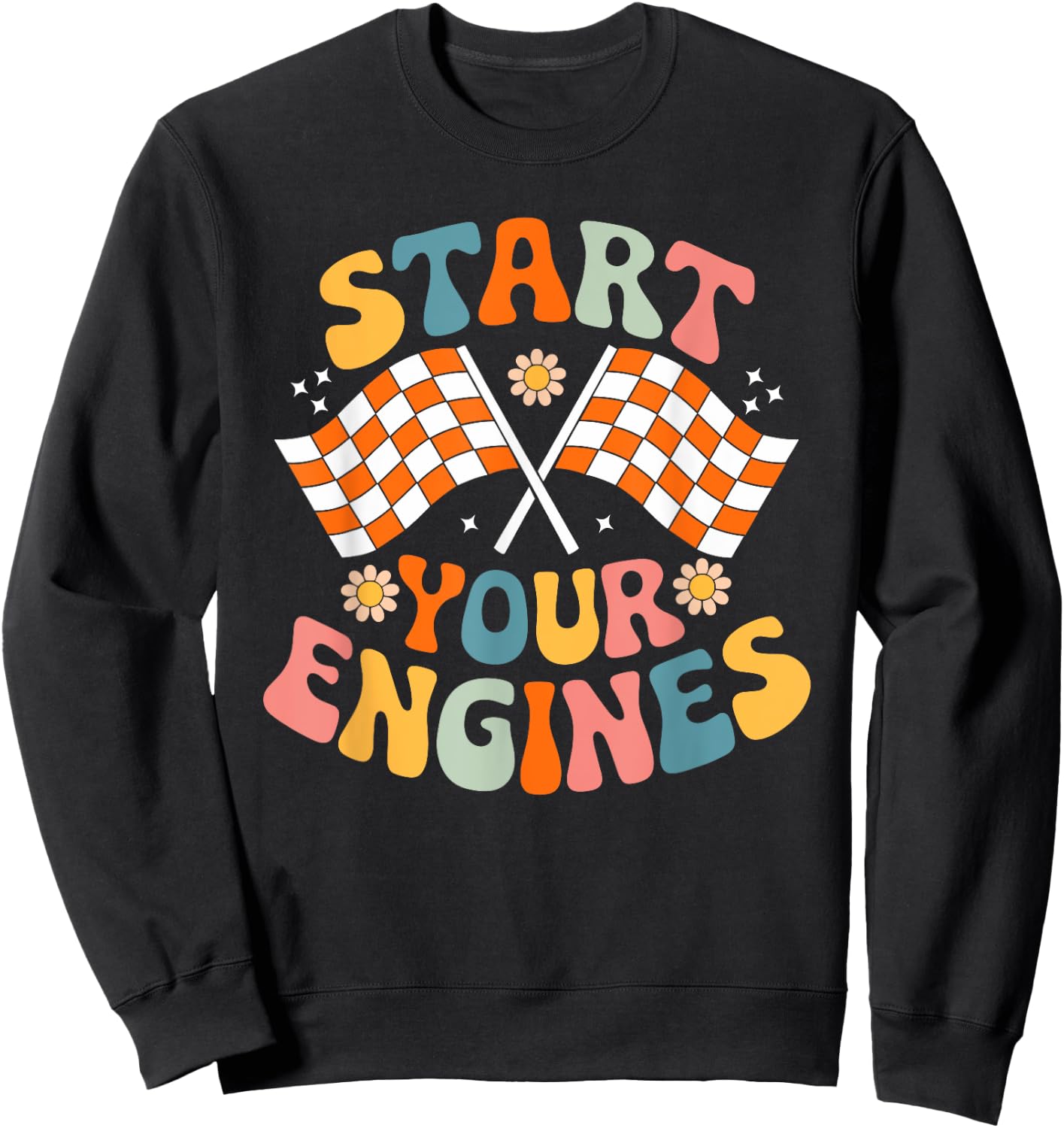 Groovy Start Your Engines Retro Checkered Flag Race Car Sweatshirt - Sweatshirt | Black