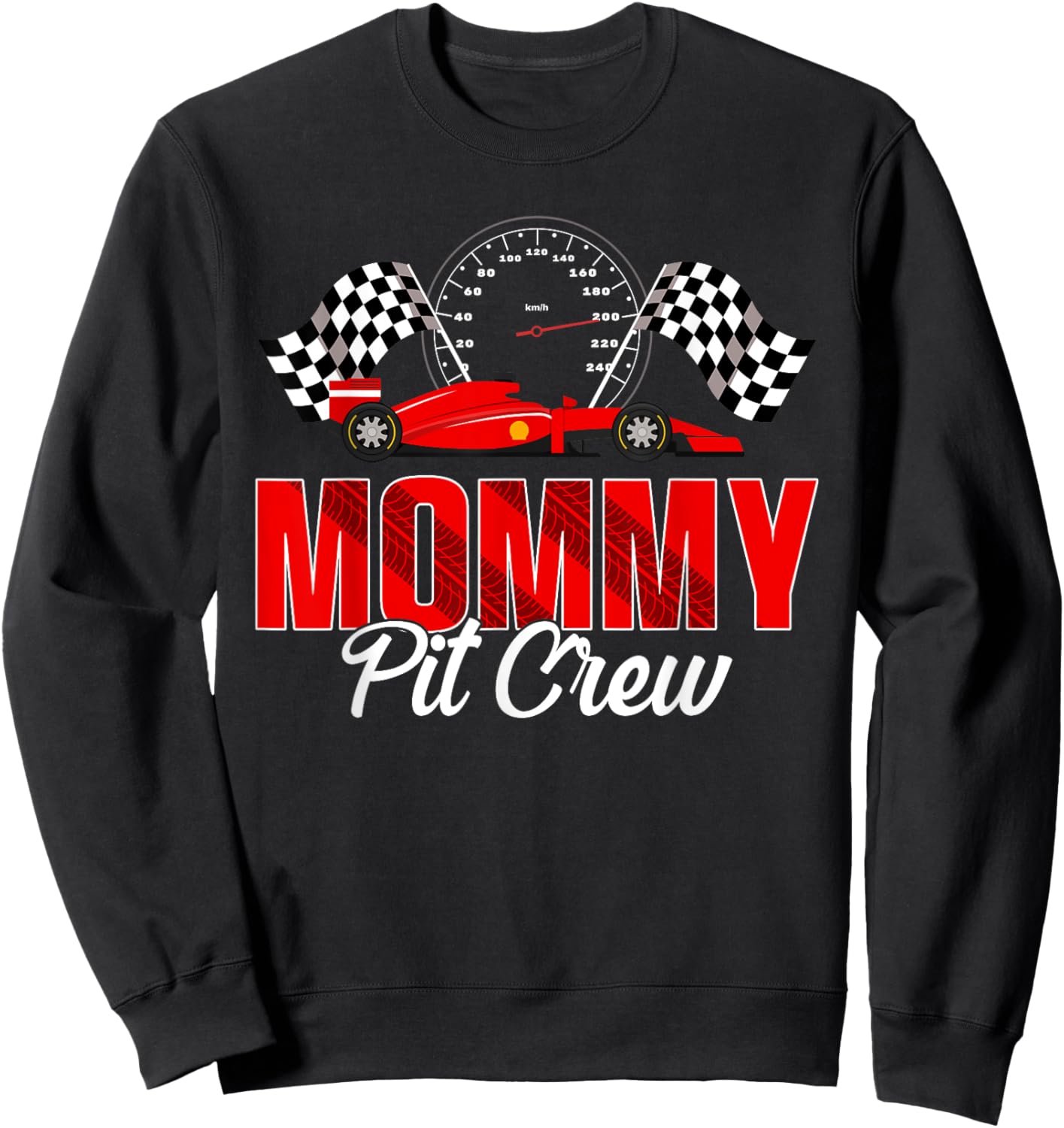 Race Car Birthday Party Racing Family Mommy Pit Crew Sweatshirt - Sweatshirt | Black