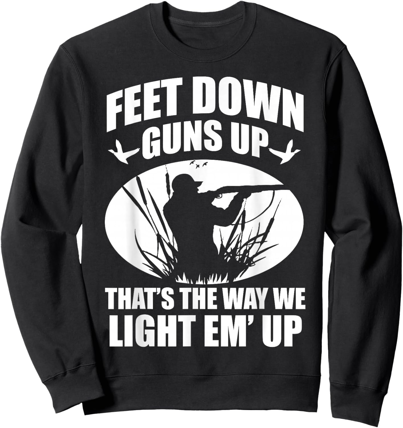 Duck Hunting Ar Men's Adults Black Small Classic Fit Modern Crew Collar Short Sleeve Funny Duck Hunting Feet Down Guns Up Hunters Gift Sweatshirt - Sweatshirt | Black