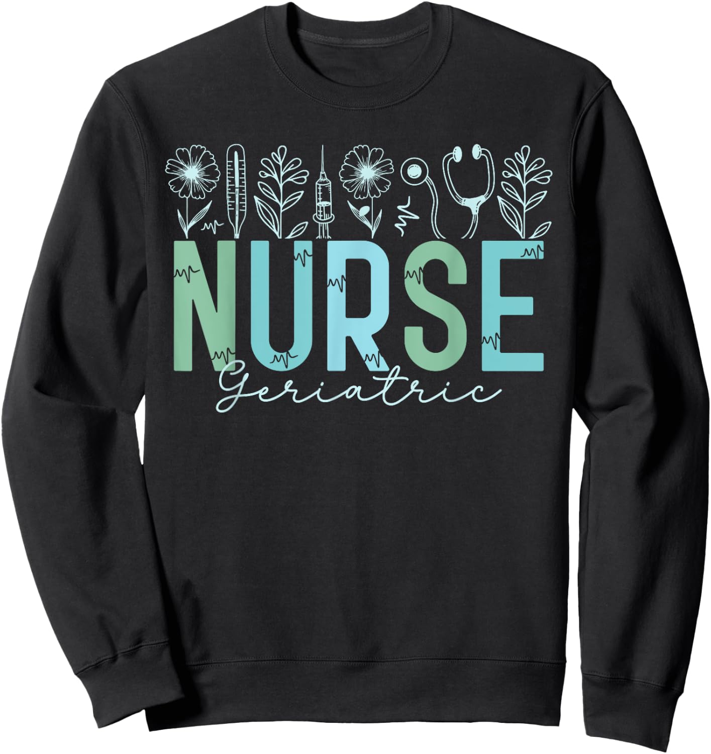 Geriatric Caregiver Geriatric Nurse Nursing Women Sweatshirt - Sweatshirt | Black