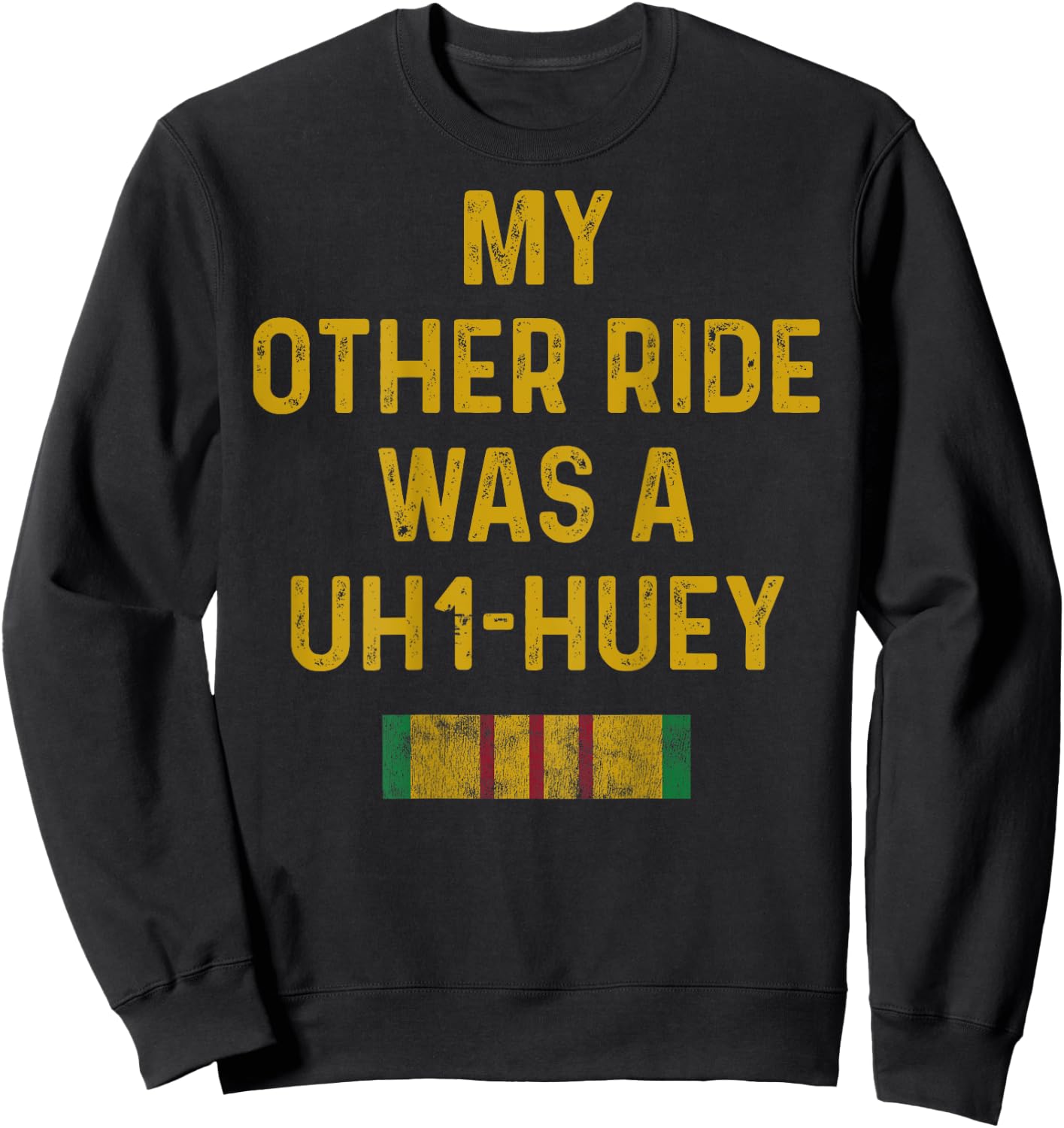 Vietnam Veteran Gift Dad Men Vet Biker Other Ride UH1 Huey Sweatshirt - Sweatshirt | Black