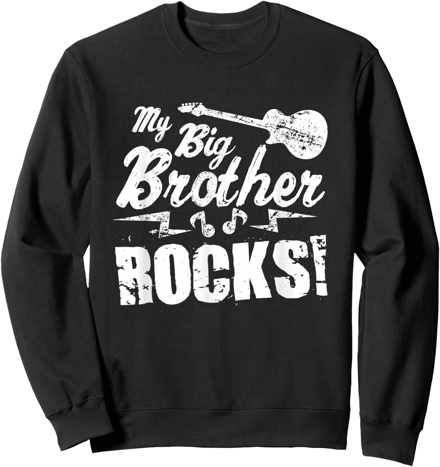 My Big Brother Rocks - Guitar Rock n Roll Funny Gift Sweatshirt - Sweatshirt | Black