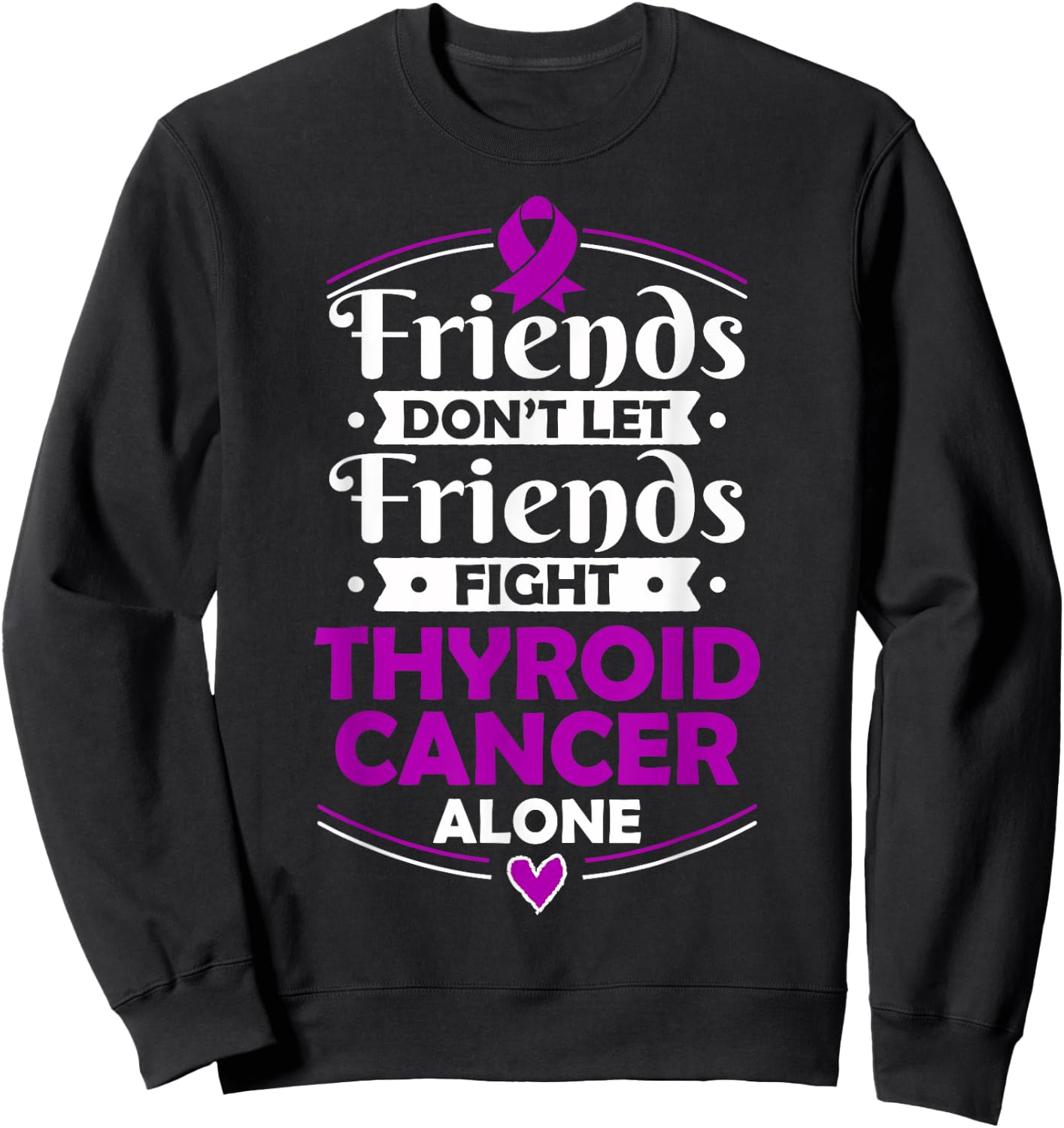 Purple Awareness Ribbon - Gift Thyroid Cancer Patients Sweatshirt - Sweatshirt | Black