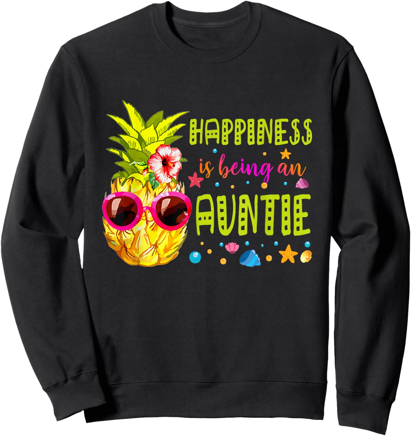 Happiness Is Being Auntie - Summer- Pineapple sunglasse Women Sweatshirt - Sweatshirt | Black