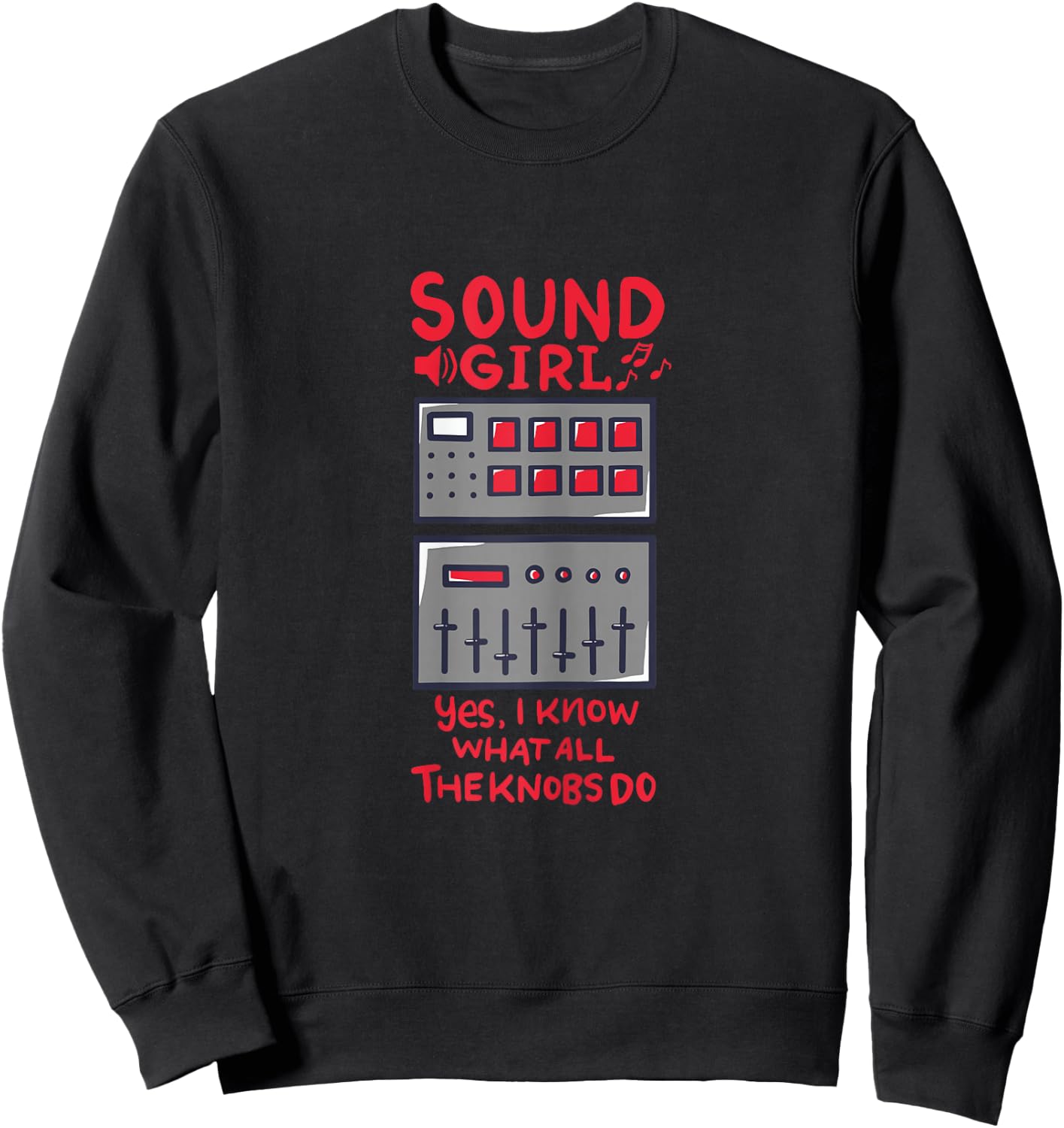 Sound Girl Funny Audiophile Audio Engineering Soundboard Sweatshirt - Sweatshirt | Black