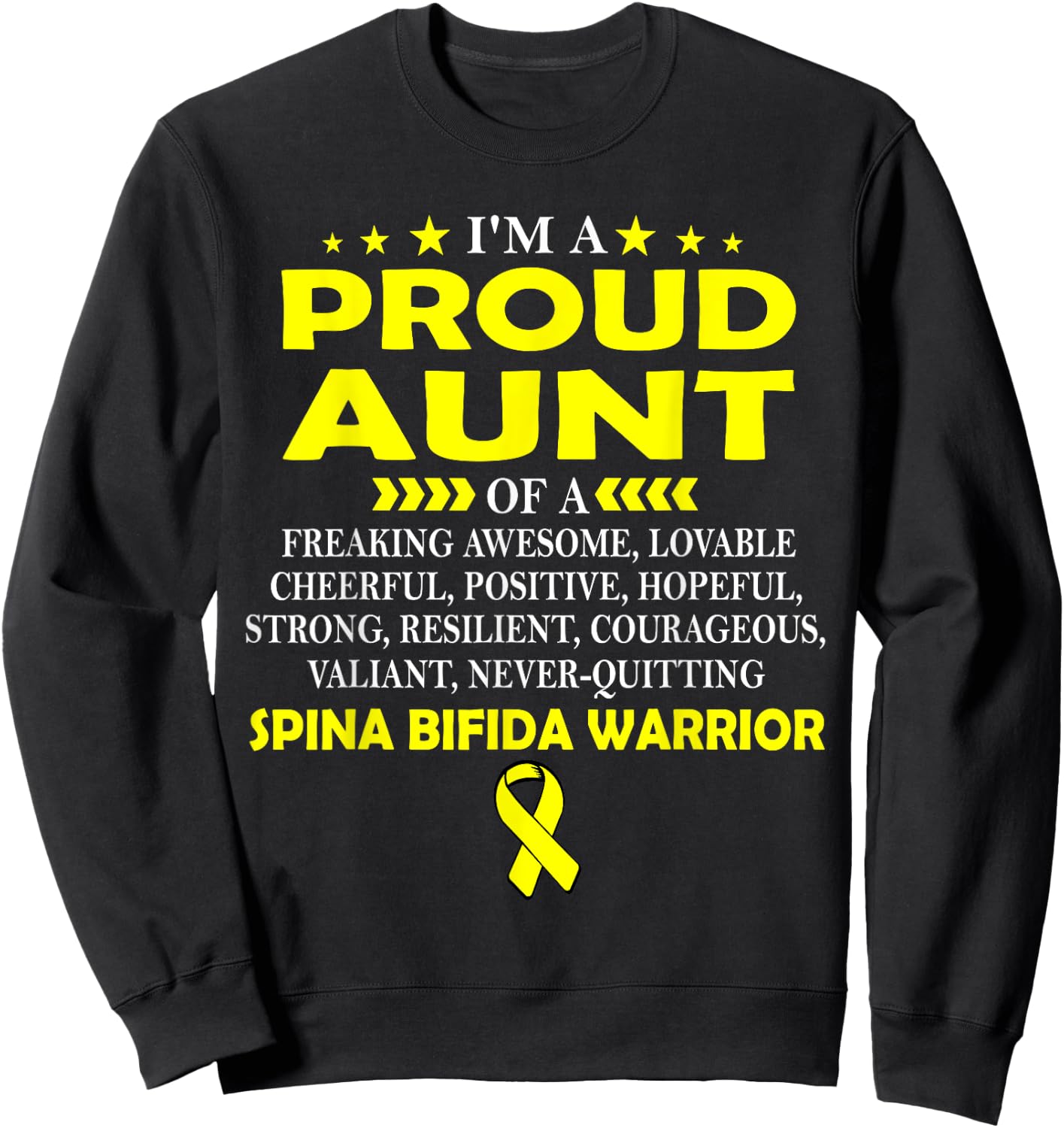 I'm proud aunt of SPINA BIFIDA warrior t shirt Sweatshirt - Sweatshirt | Black