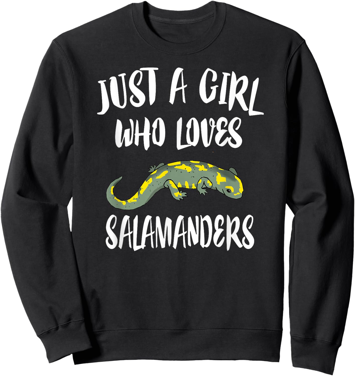 Just A Girl Who Loves Salamanders Lizard Lover Gift Sweatshirt - Sweatshirt | Black