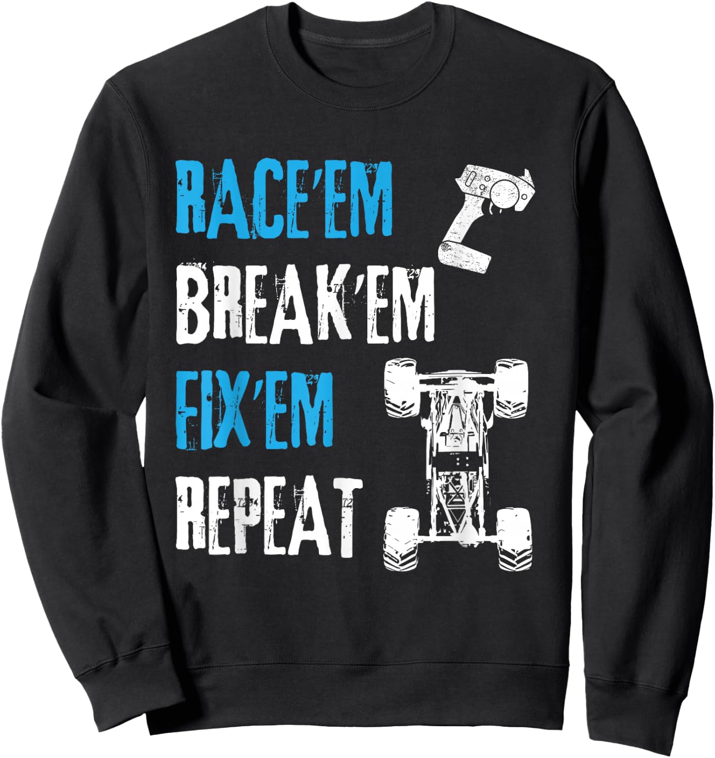 RC Car Remote Control Racing T Shirt Gift Sweatshirt - Sweatshirt | Black