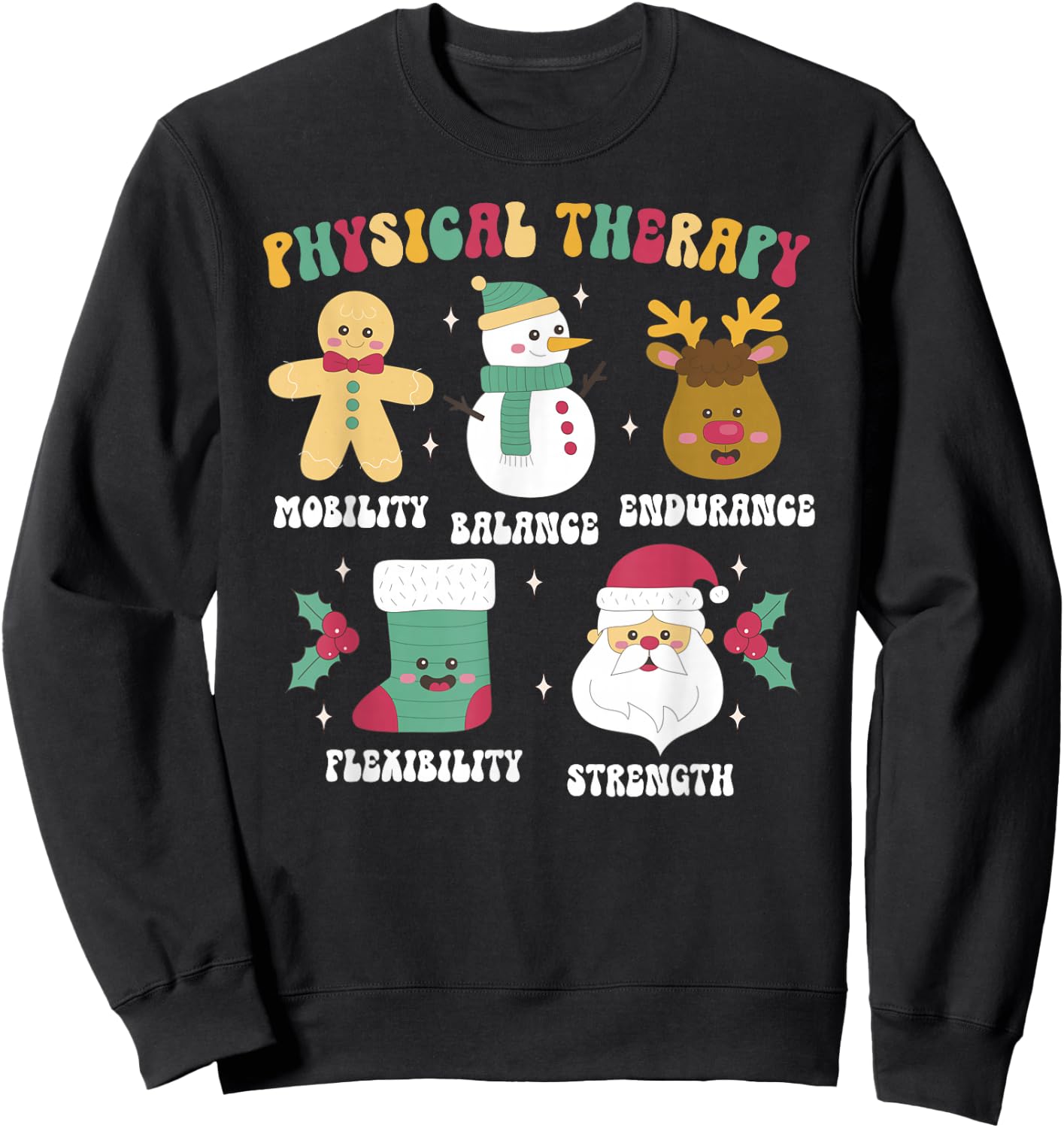 Groovy Physical Therapy Christmas Physical Therapist Xmas Sweatshirt - Sweatshirt | Black