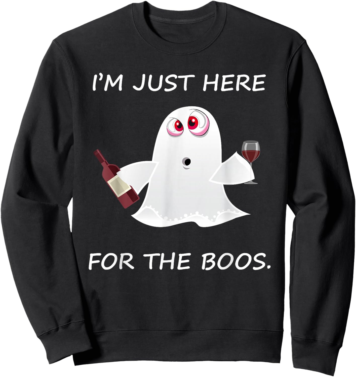I'm Just Here For The Booze Sweatshirt - Sweatshirt | Black