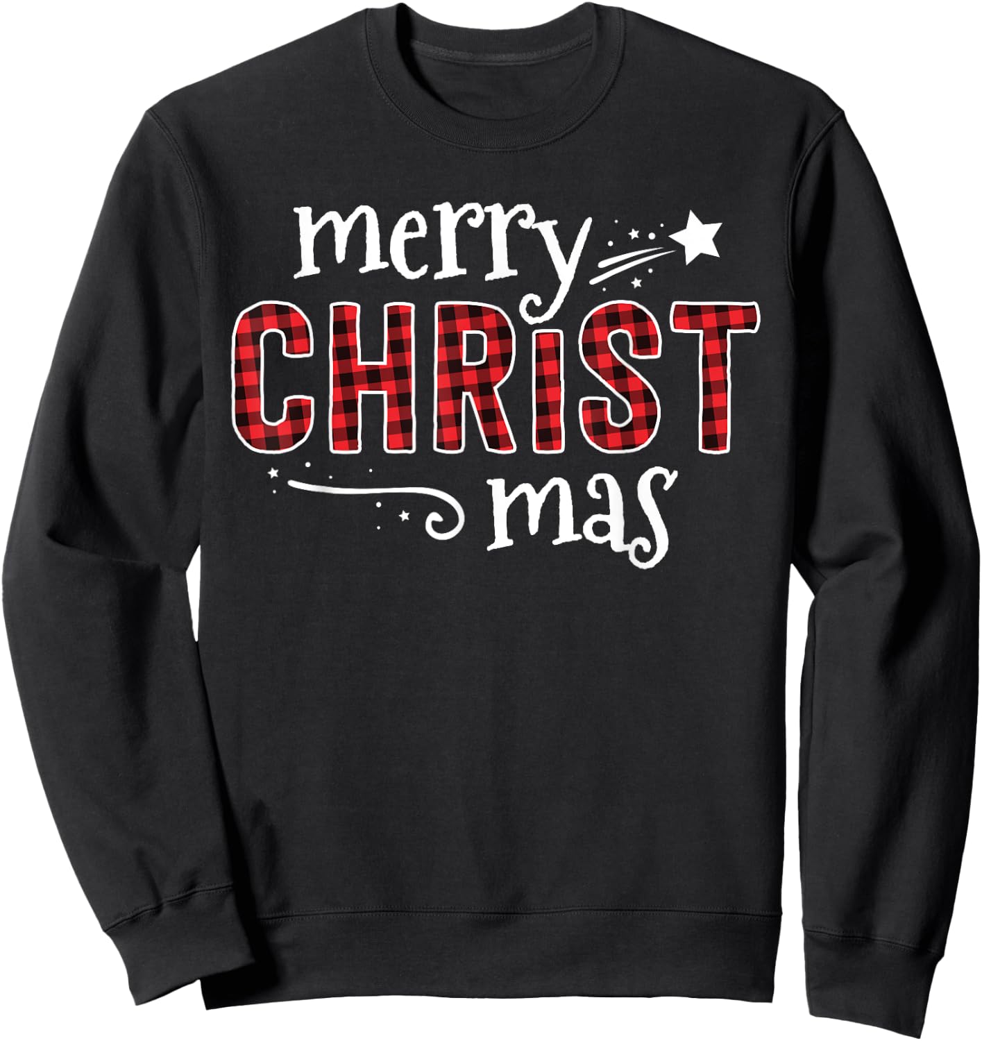Buffalo Plaid Merry Christ Mas Shirt Christmas Christian Sweatshirt - Sweatshirt | Black