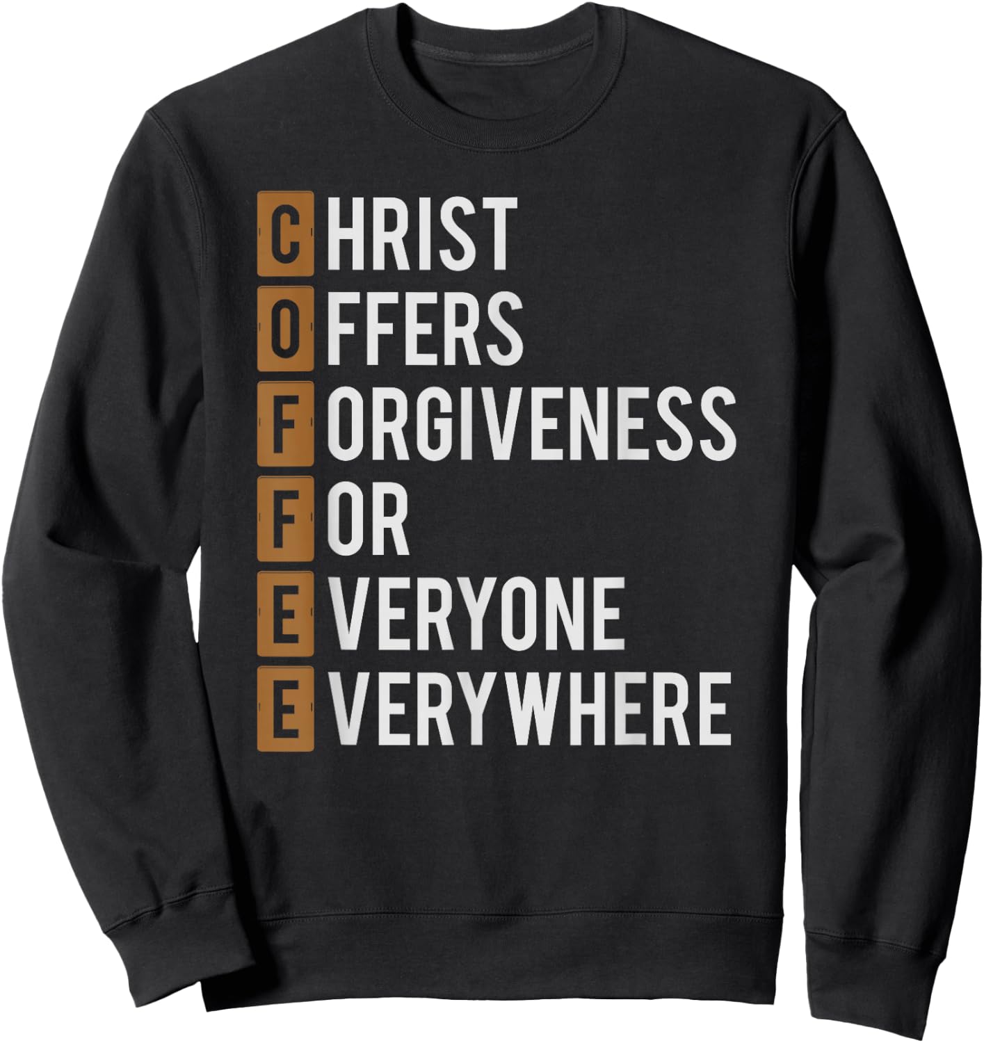 Coffee Christian Shirt Religious Gift Sweatshirt - Sweatshirt | Black