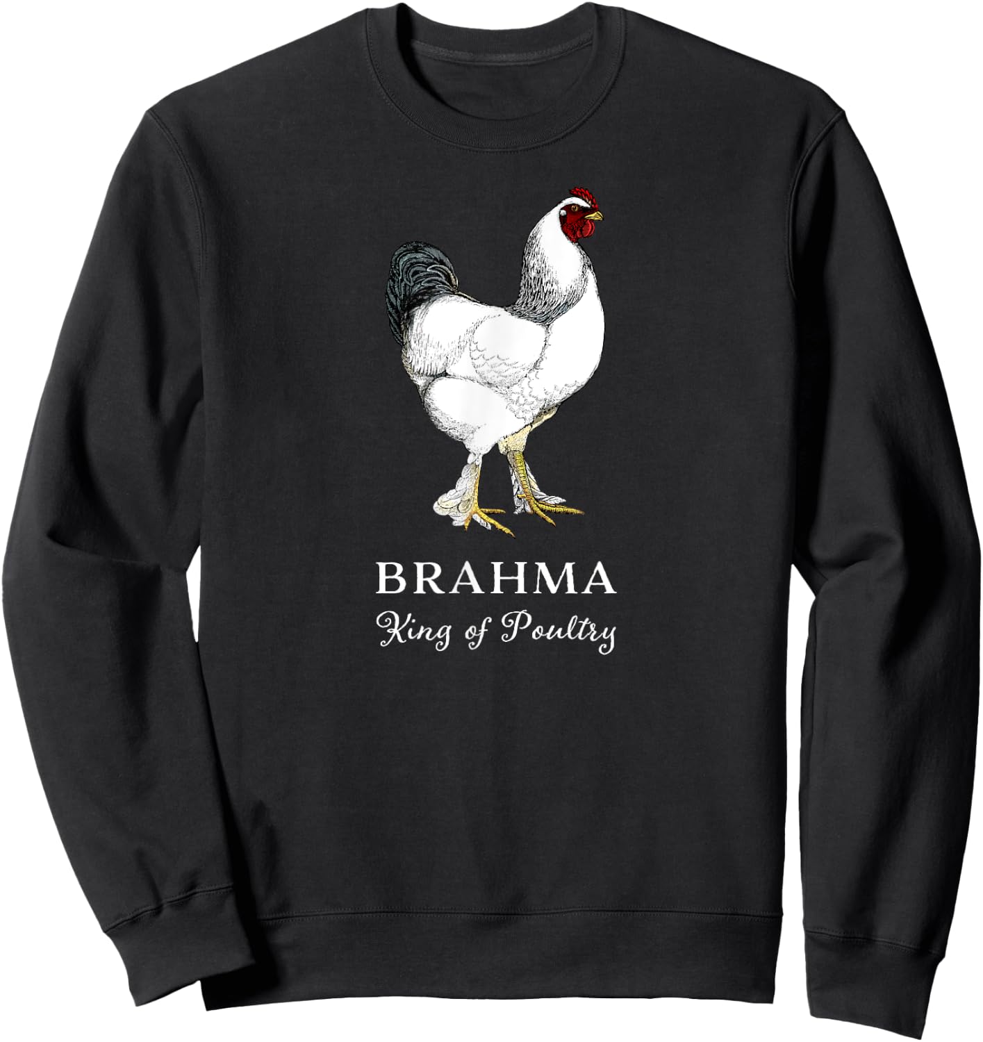 Brahma Rooster King of Poultry Sweatshirt - Sweatshirt | Black