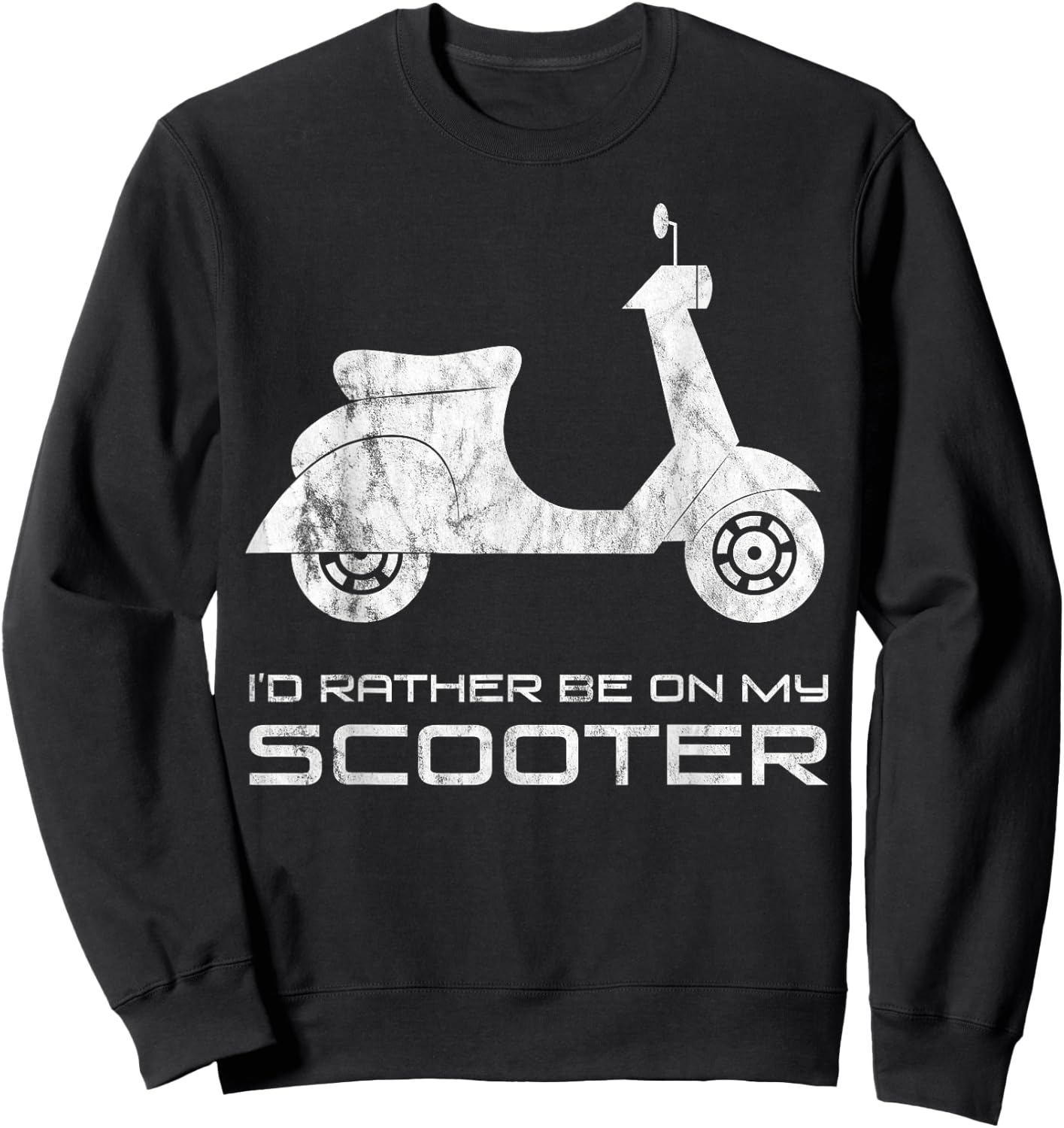 I'd Rather Be on My Scooter Funny Motorbike Hip Sweatshirt - Sweatshirt | Black