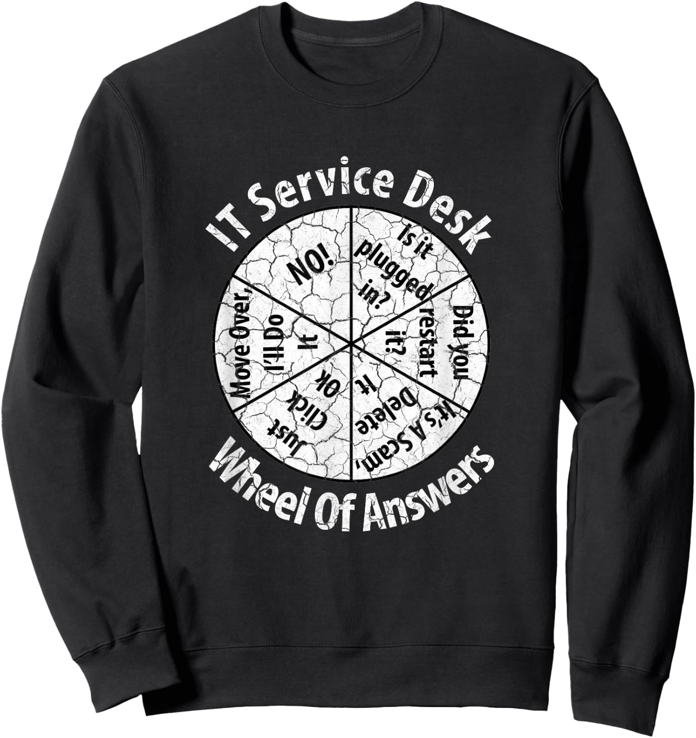 IT Service Desk Distressed Look Shirt Information Technology Sweatshirt - Sweatshirt | Black
