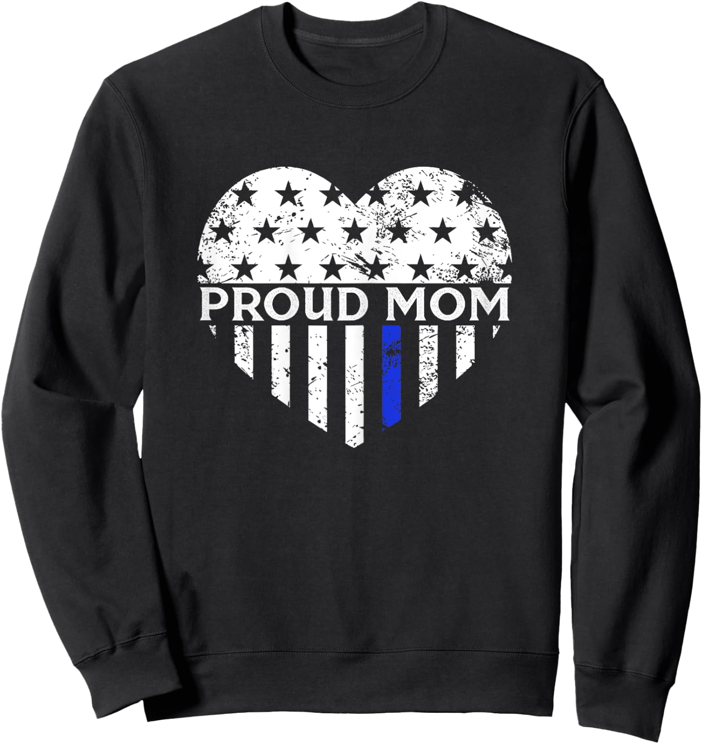 Thin Blue Line Heart Proud Police Mom Pro Law Enforcement Sweatshirt - Sweatshirt | Black