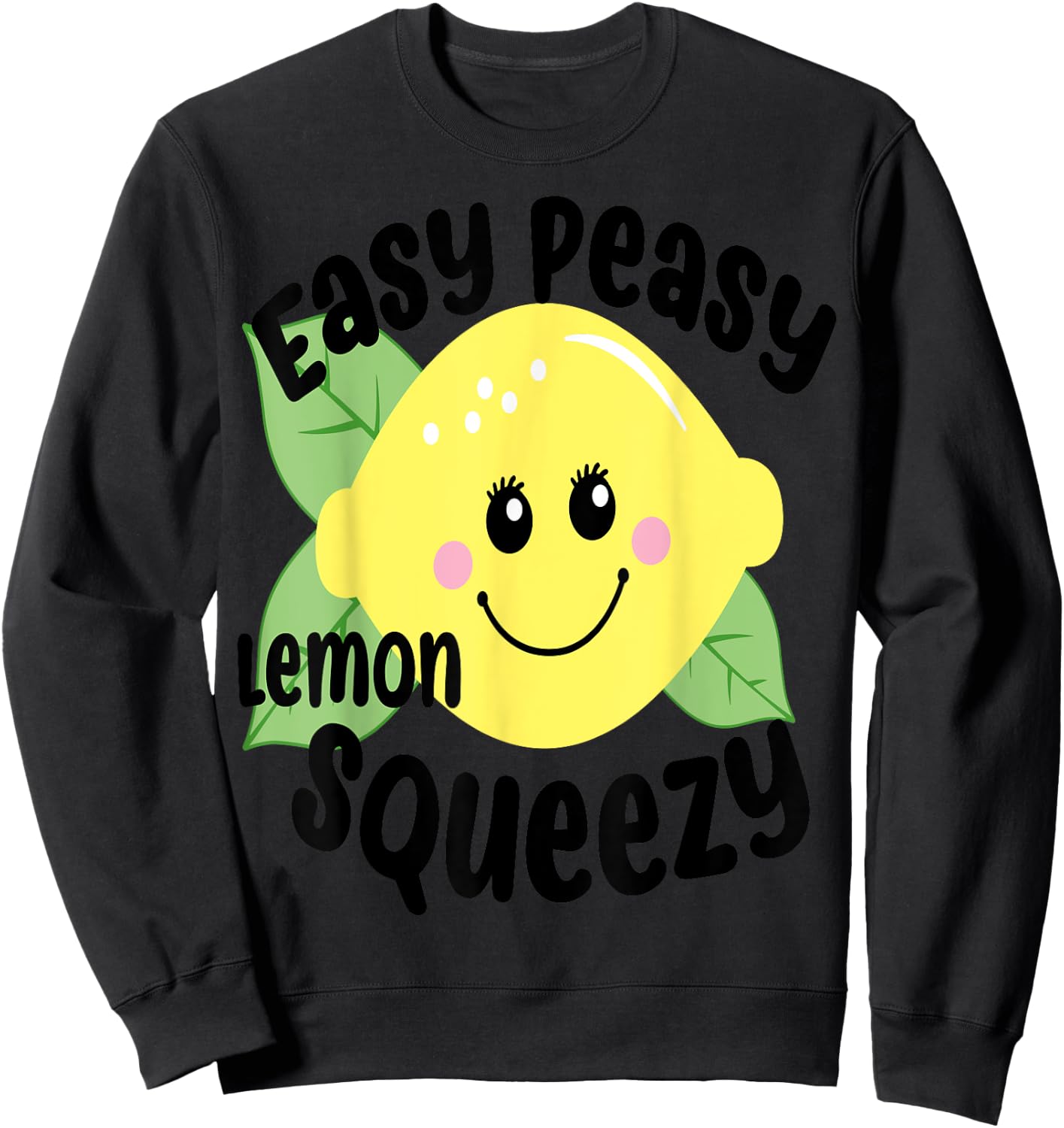 EASY PEASY LEMON SQUEEZY FUN SUMMERTIME LEMONADE LOVER GIFT Women Girls Kids Sweatshirt - Sweatshirt | Black