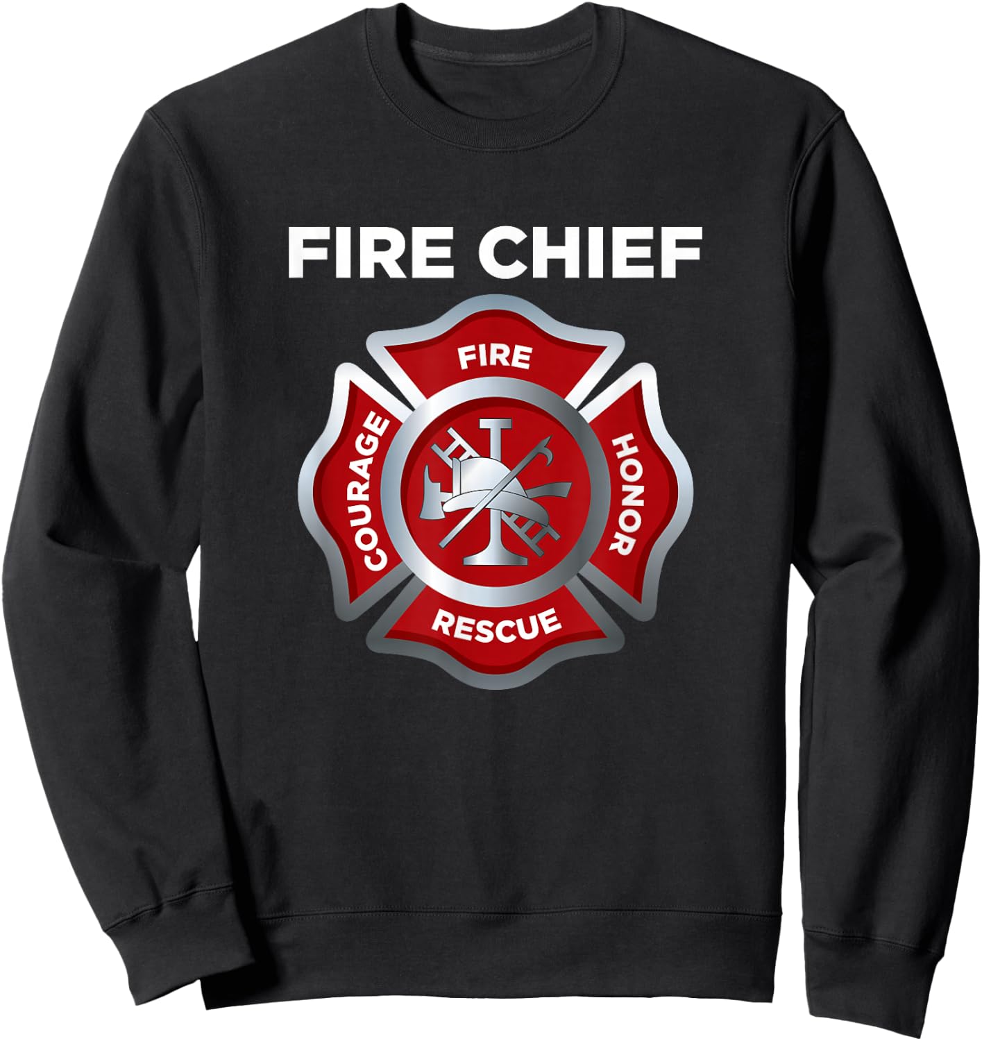 Firefighter Firefighting Fireman Fire Chief Sweatshirt - Sweatshirt | Black