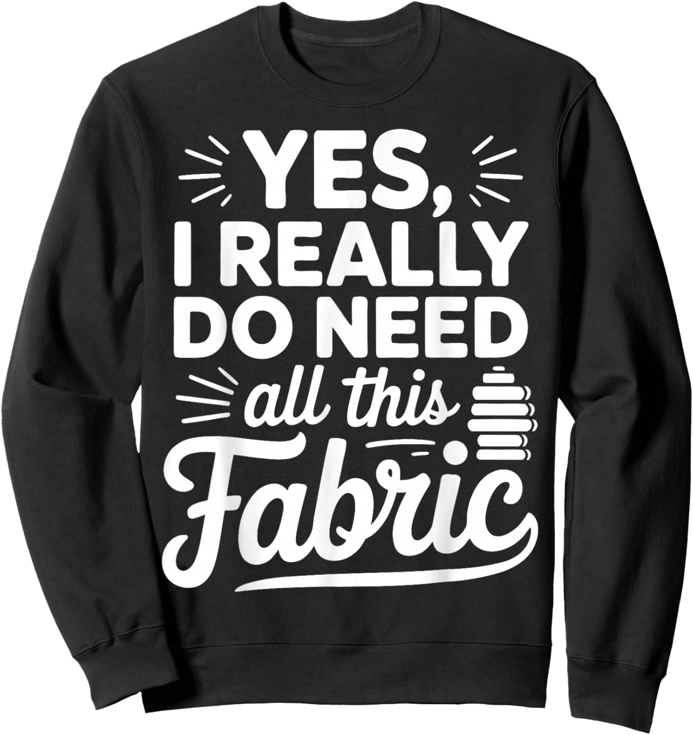 Quilting Patchwork Lover Quilt Guild Sewist Quilters Sweatshirt - Sweatshirt | Black