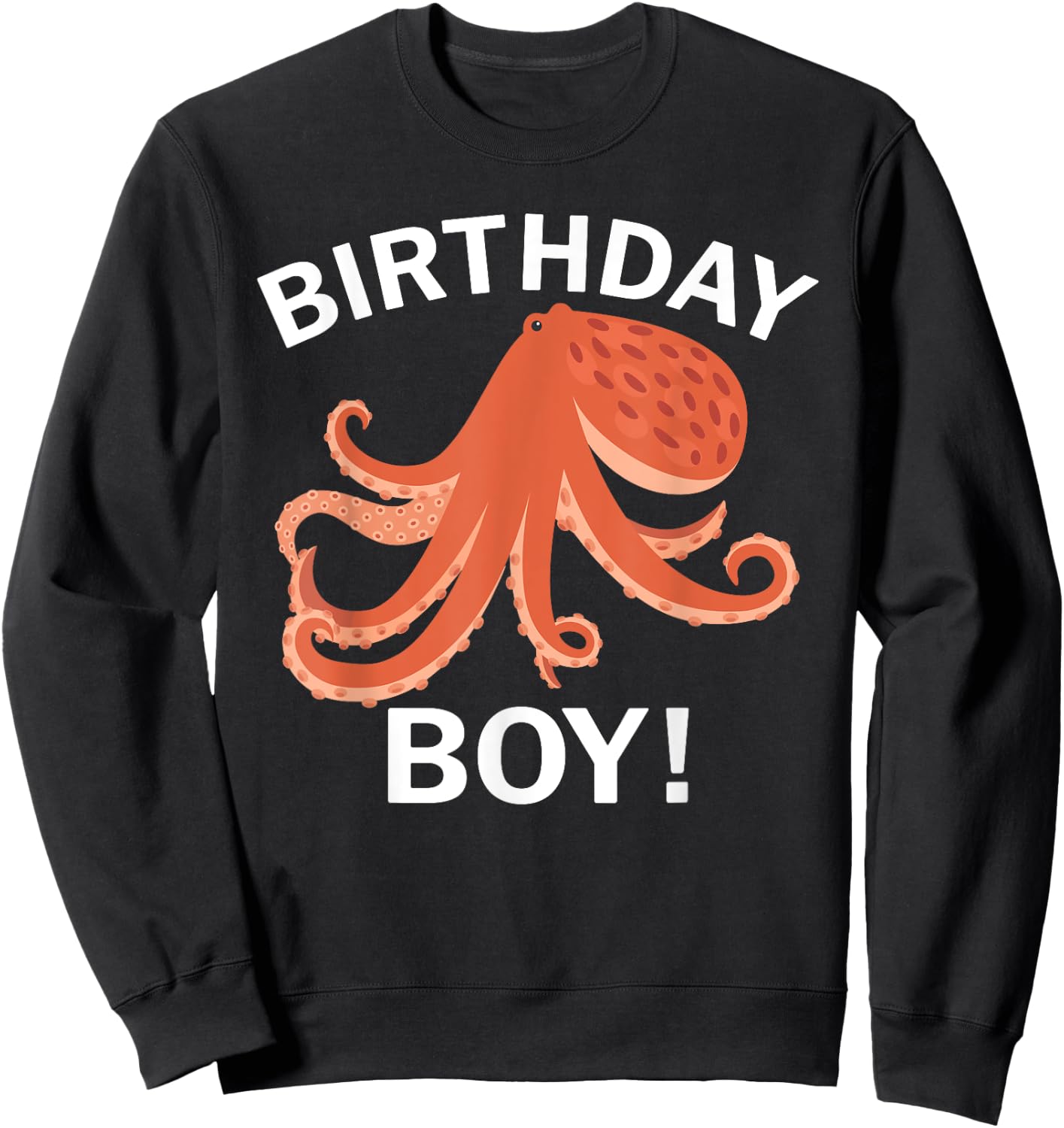 Birthday Boy Octopus Sweatshirt - Sweatshirt | Black