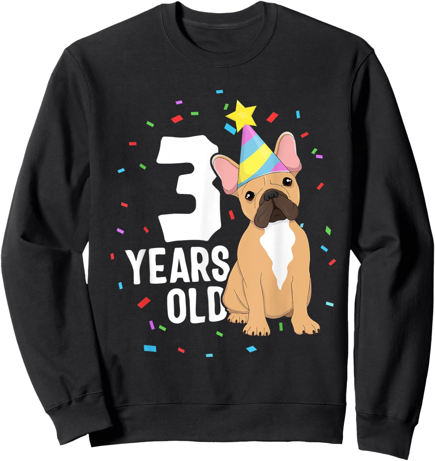 3 Years Old Birthday Outfit French Bulldog Dog Party 3rd Women Kids Sweatshirt - Sweatshirt | Black