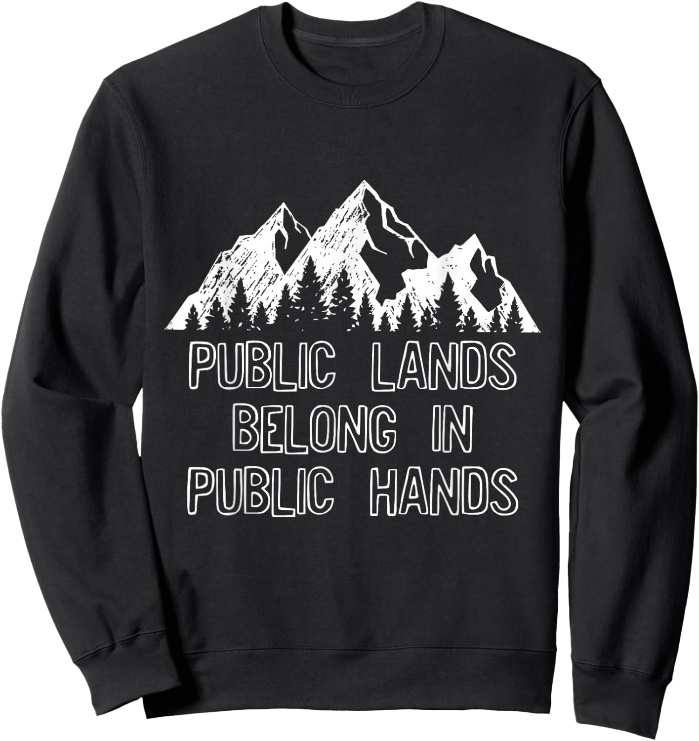 Public Landowner Gift Keep Public Sweatshirt - Sweatshirt | Black