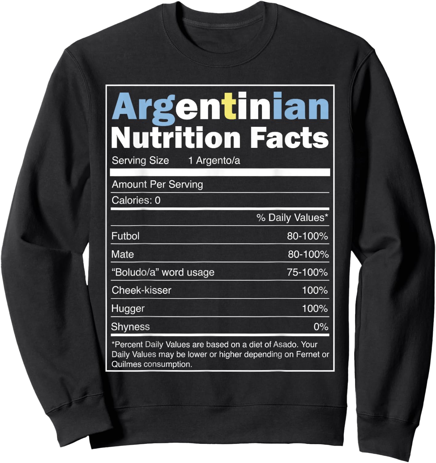 Argentina Flag Design - Funny Argentinian Nutrition Facts Sweatshirt - Sweatshirt | Black