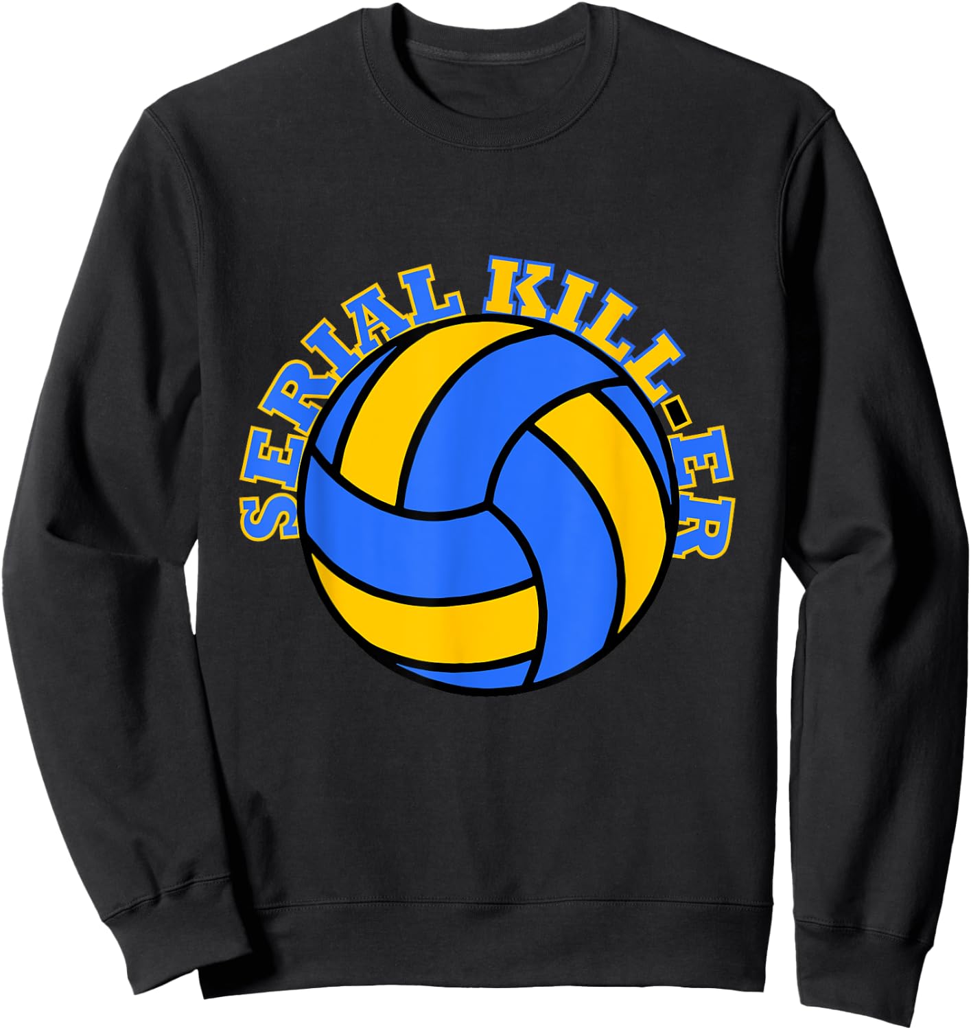 Volleyball Serial Killer Funny Sweatshirt - Sweatshirt | Black