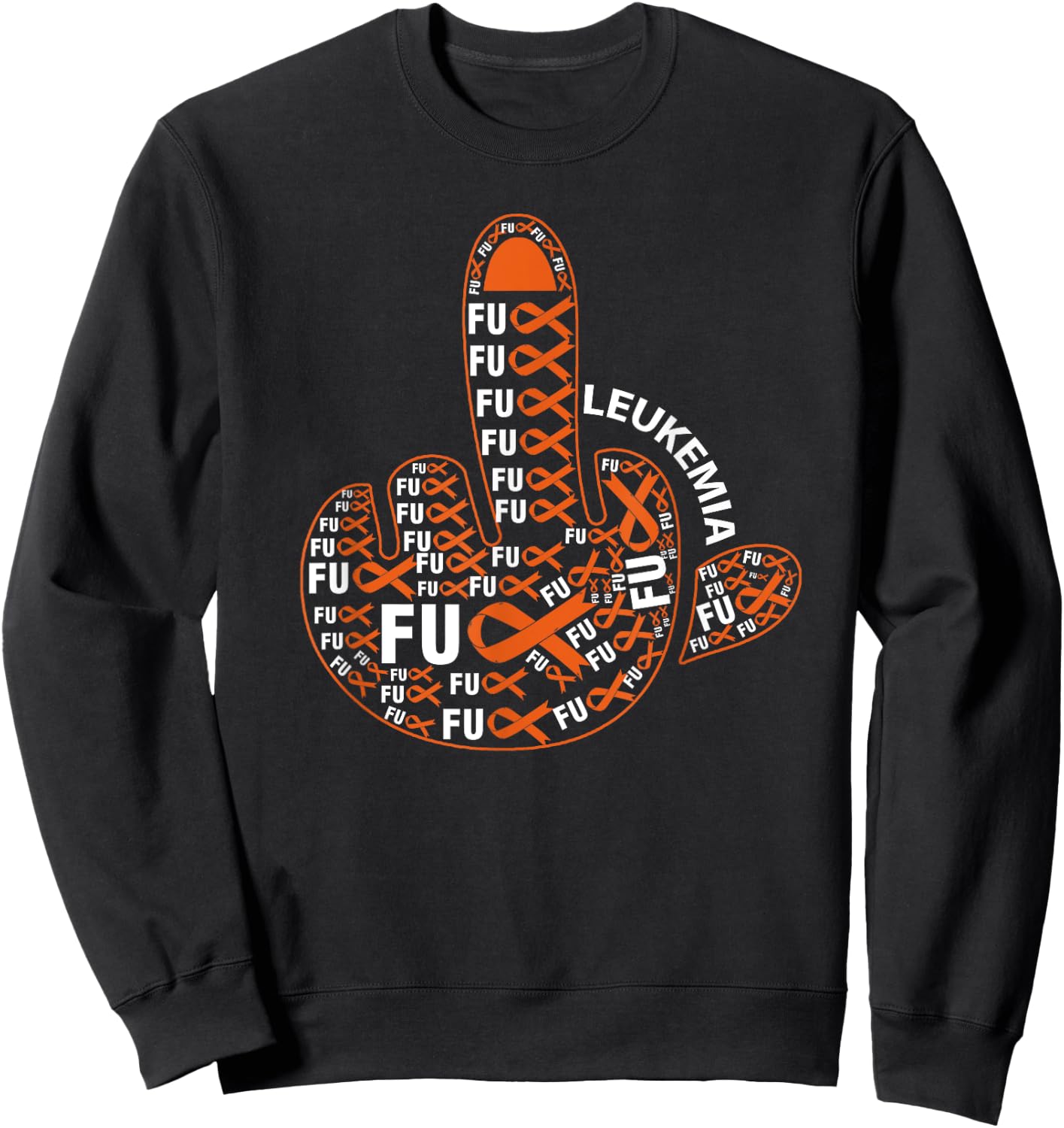 Fuck LEUKEMIA Shirt Middle finger LEUKEMIA Sweatshirt - Sweatshirt | Black
