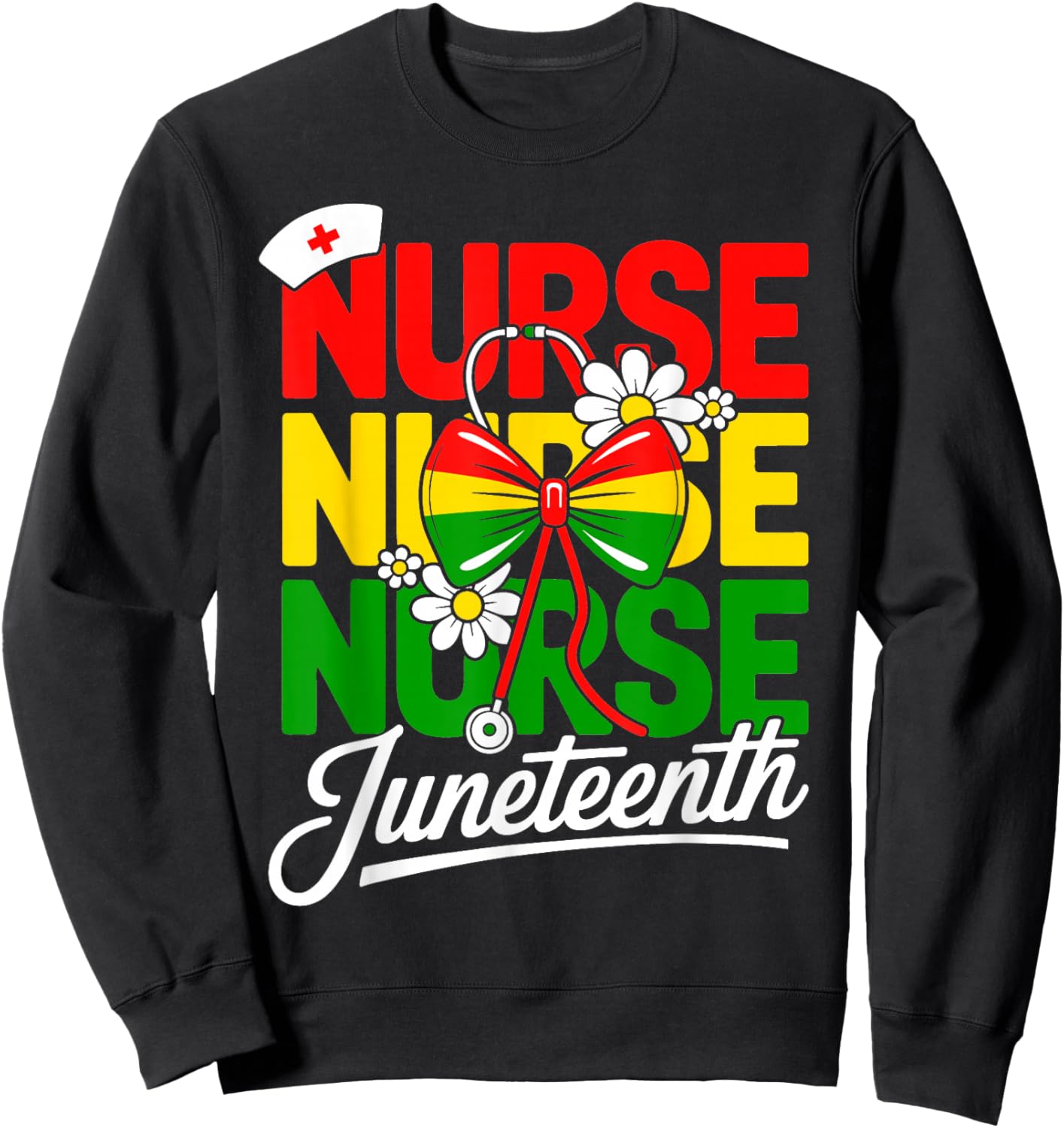 Juneteenth Nurse Nursing Stethoscope Black History Month Sweatshirt - Sweatshirt | Black