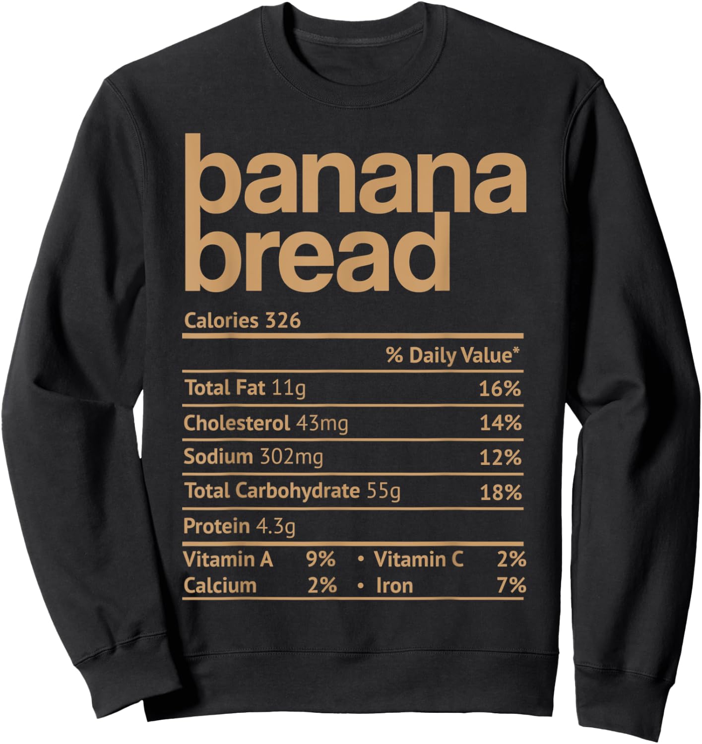 Banana Bread Nutrition Facts Funny Thanksgiving Christmas Sweatshirt - Sweatshirt | Black
