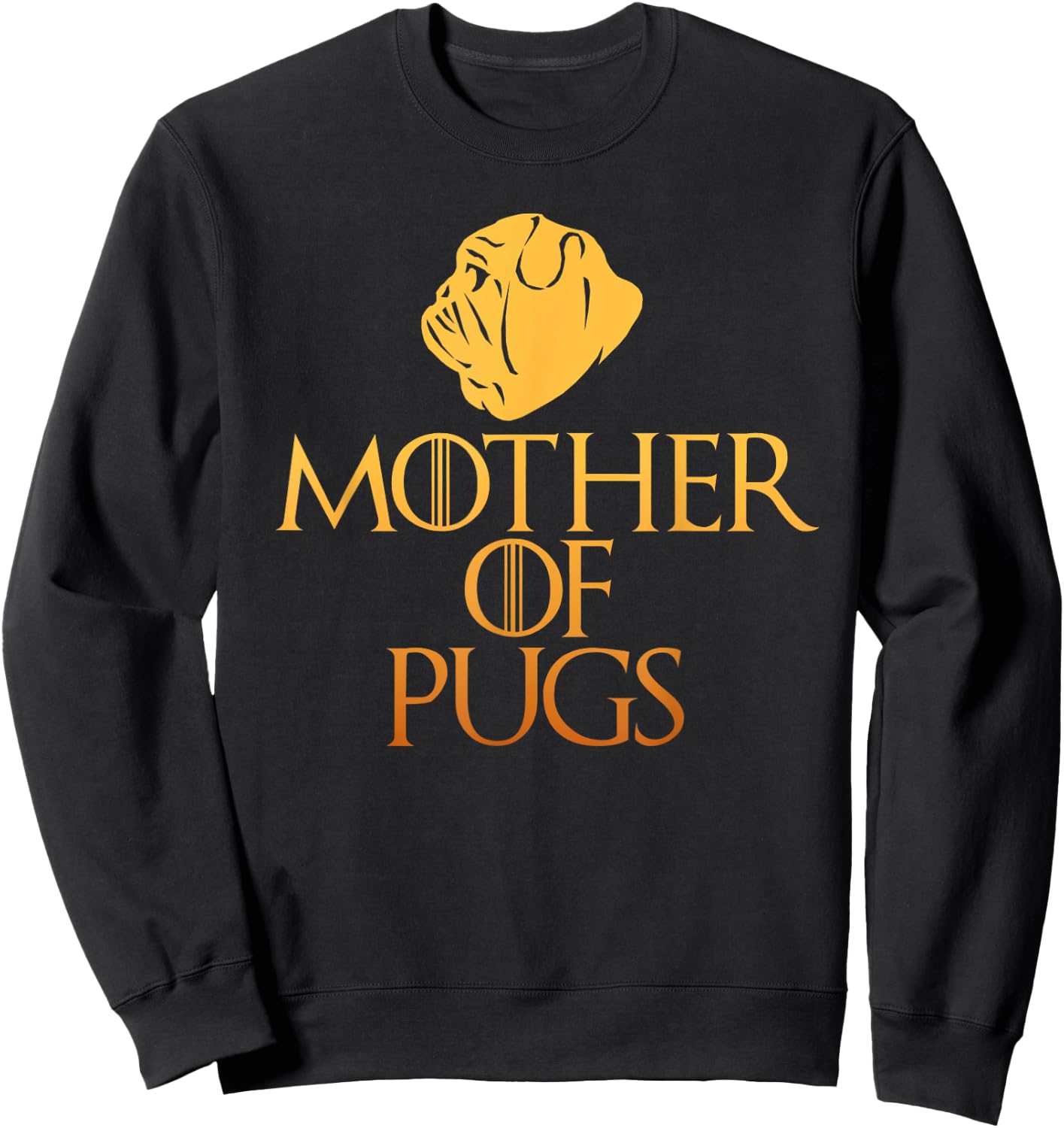 Mother Of Pugs Pug Lover Shirt Sweatshirt - Sweatshirt | Black