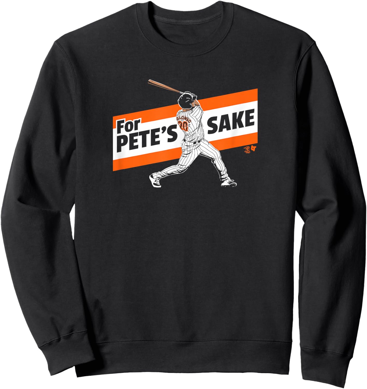 Pete Alonso - For Pete's Sake - New York Baseball Sweatshirt - Sweatshirt | Black