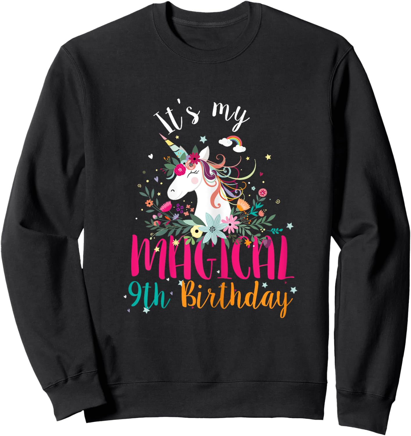 Its my 9th Birthday Unicorn Gifts 9 Years Old Birthday Girl Sweatshirt - Sweatshirt | Black