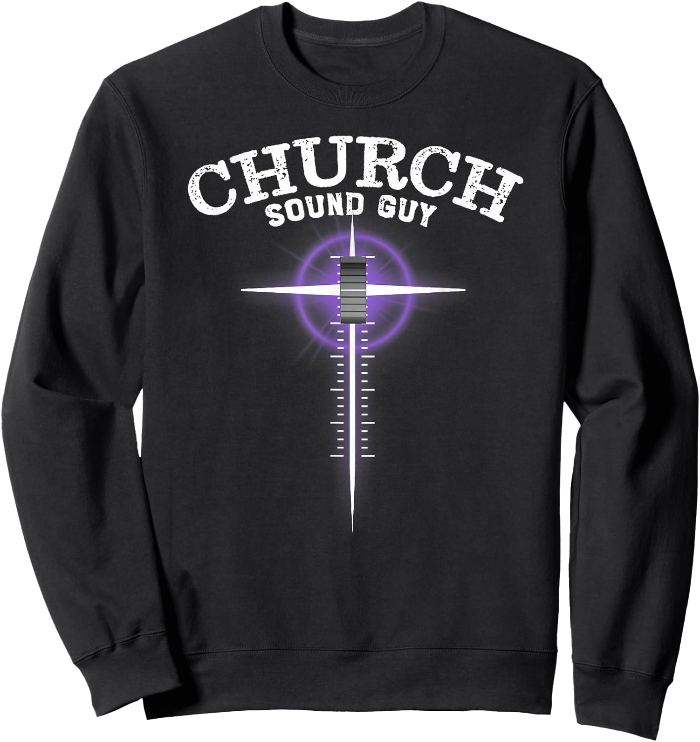 Church Sound Guy - Cross Sound Board Fader Sweatshirt - Sweatshirt | Black
