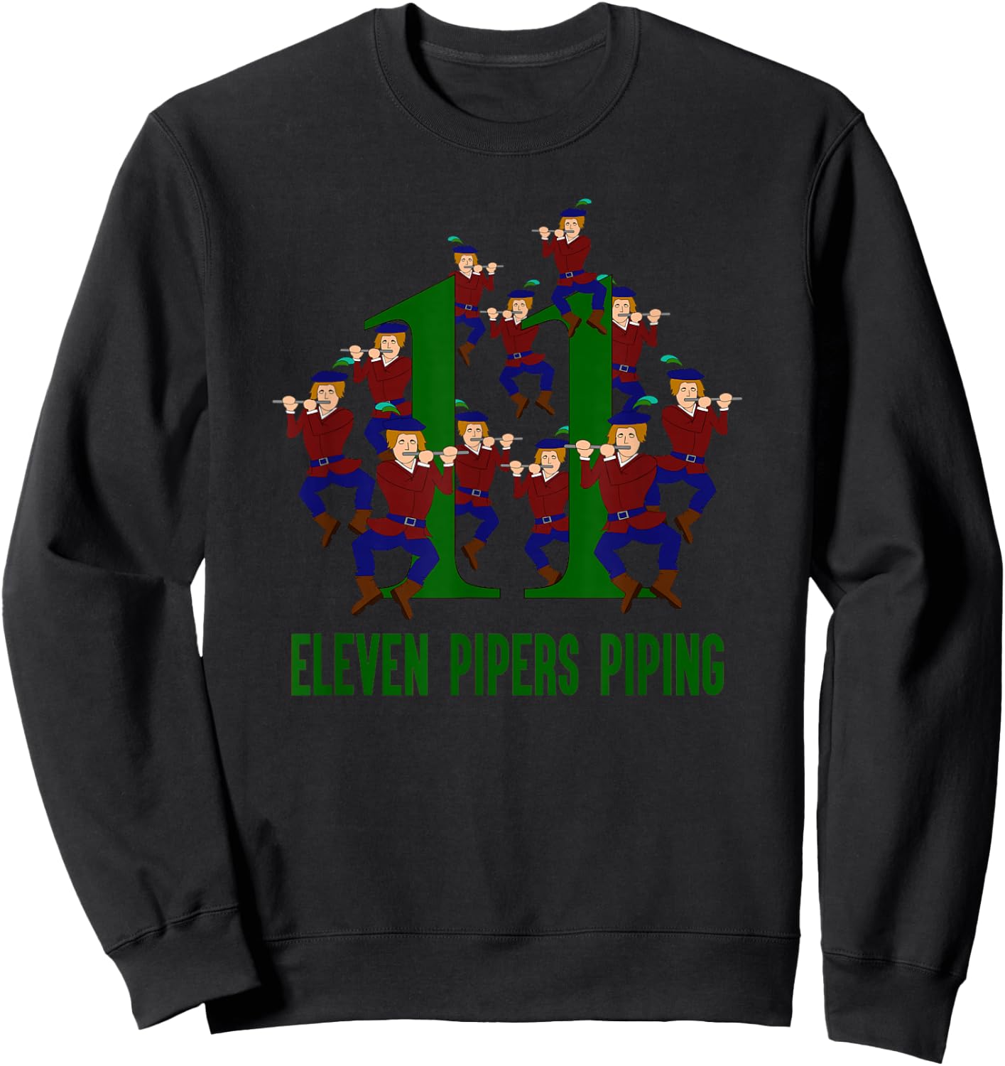Eleven Pipers Piping Song 12 Days Christmas Sweatshirt - Sweatshirt | Black