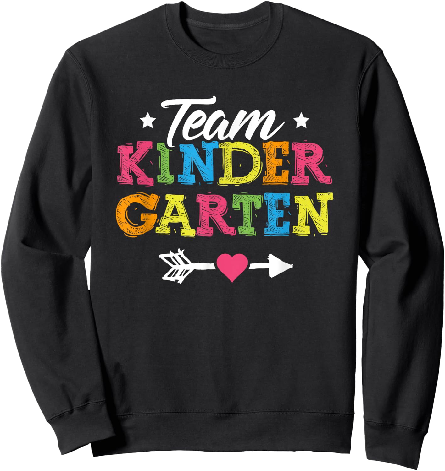 Team Kindergarten Shirt Teacher Student Kids Back To School Sweatshirt - Sweatshirt | Black