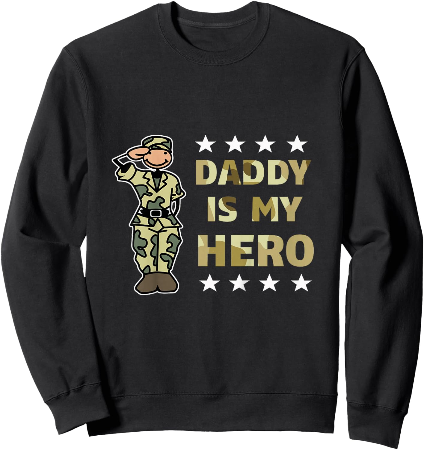 Daddy is my Hero Military Sweatshirt - Sweatshirt | Black