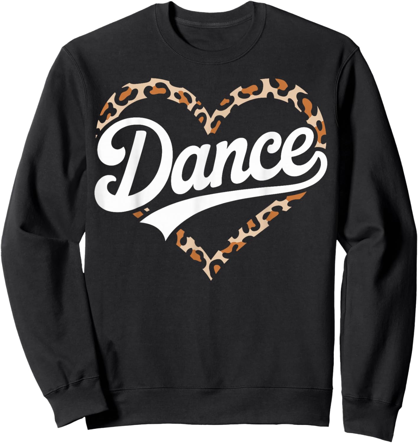 Leopard Heart Dance Teacher Dancing Dancer Sweatshirt - Sweatshirt | Black