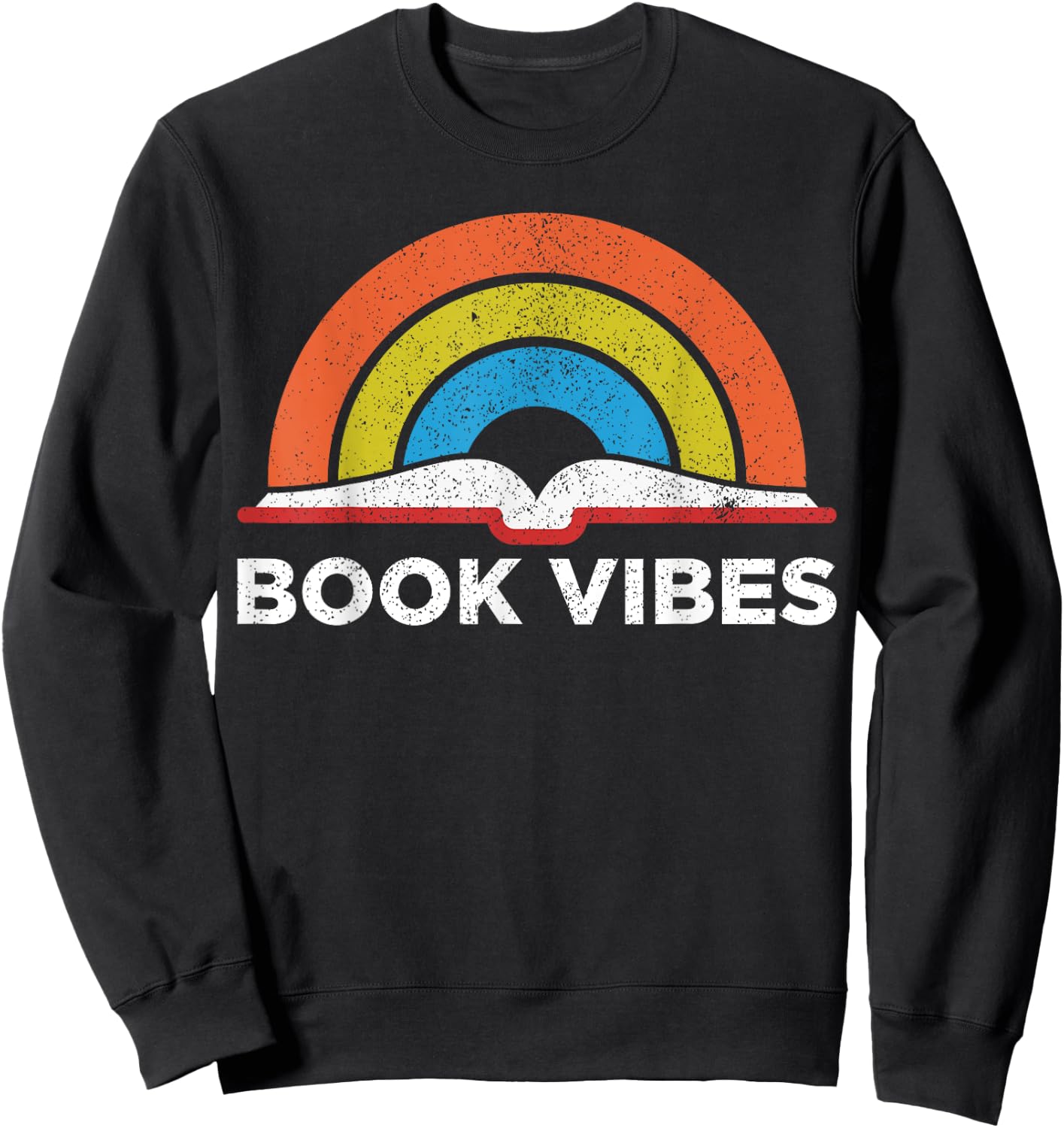 Vintage Retro Book Vibes Rainbow Gift Reading Lovers Sweatshirt - Sweatshirt | Black