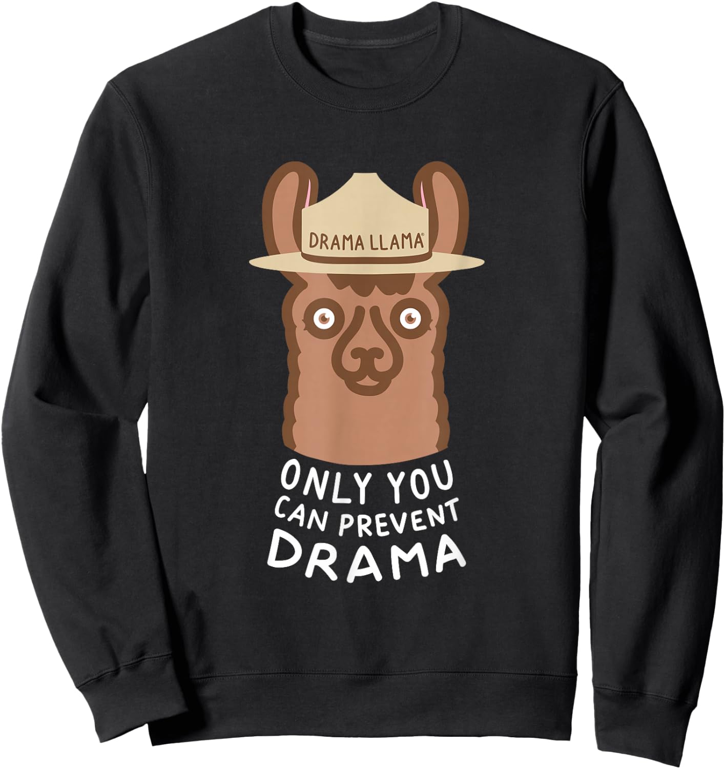 Original Smokey the Llama Only You Can Prevent Drama Sweatshirt - Sweatshirt | Black