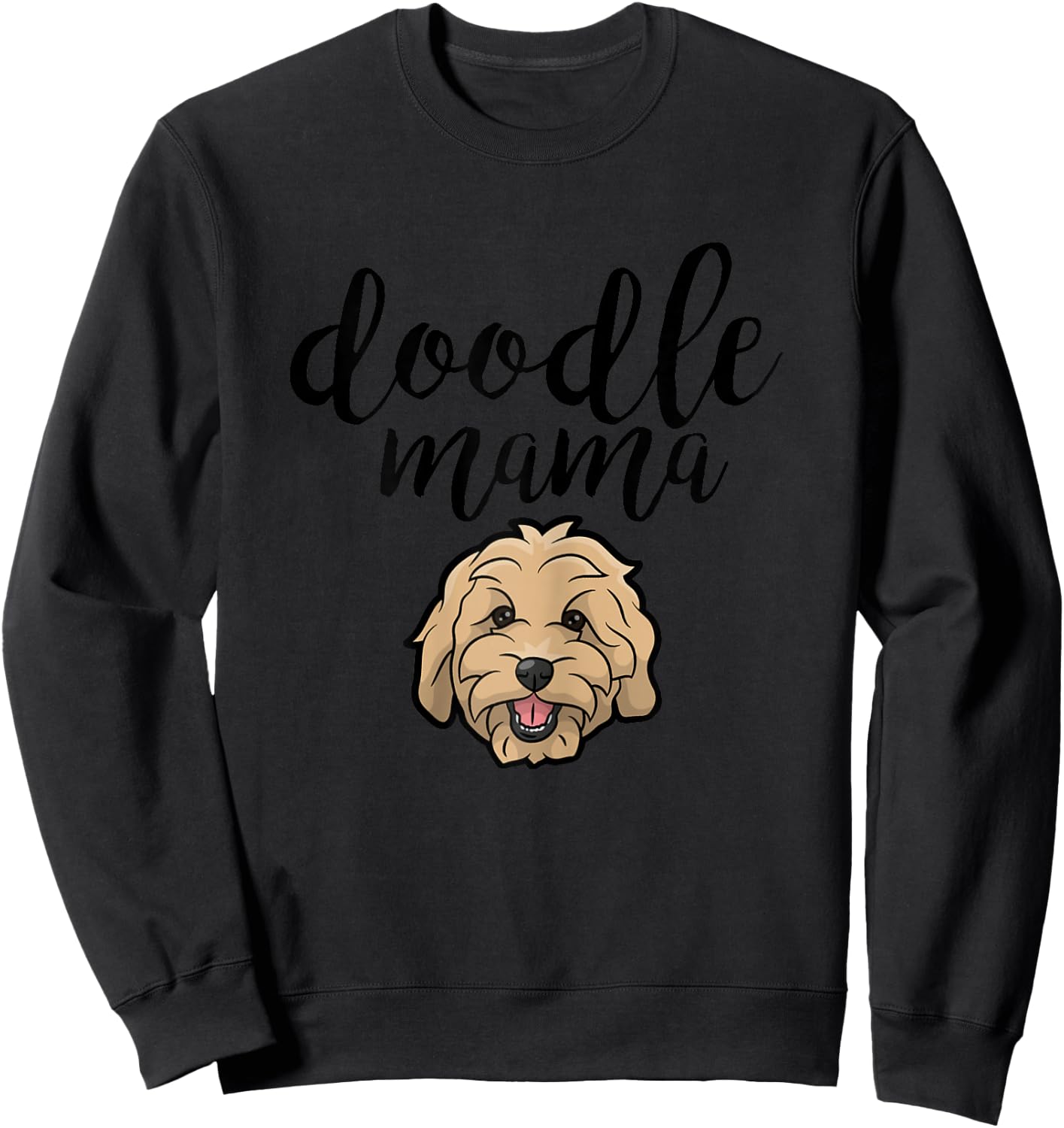 Goldendoodle Mom - Doodle Mama Cute Golden Doodle Dog Sweatshirt - Sweatshirt | Black